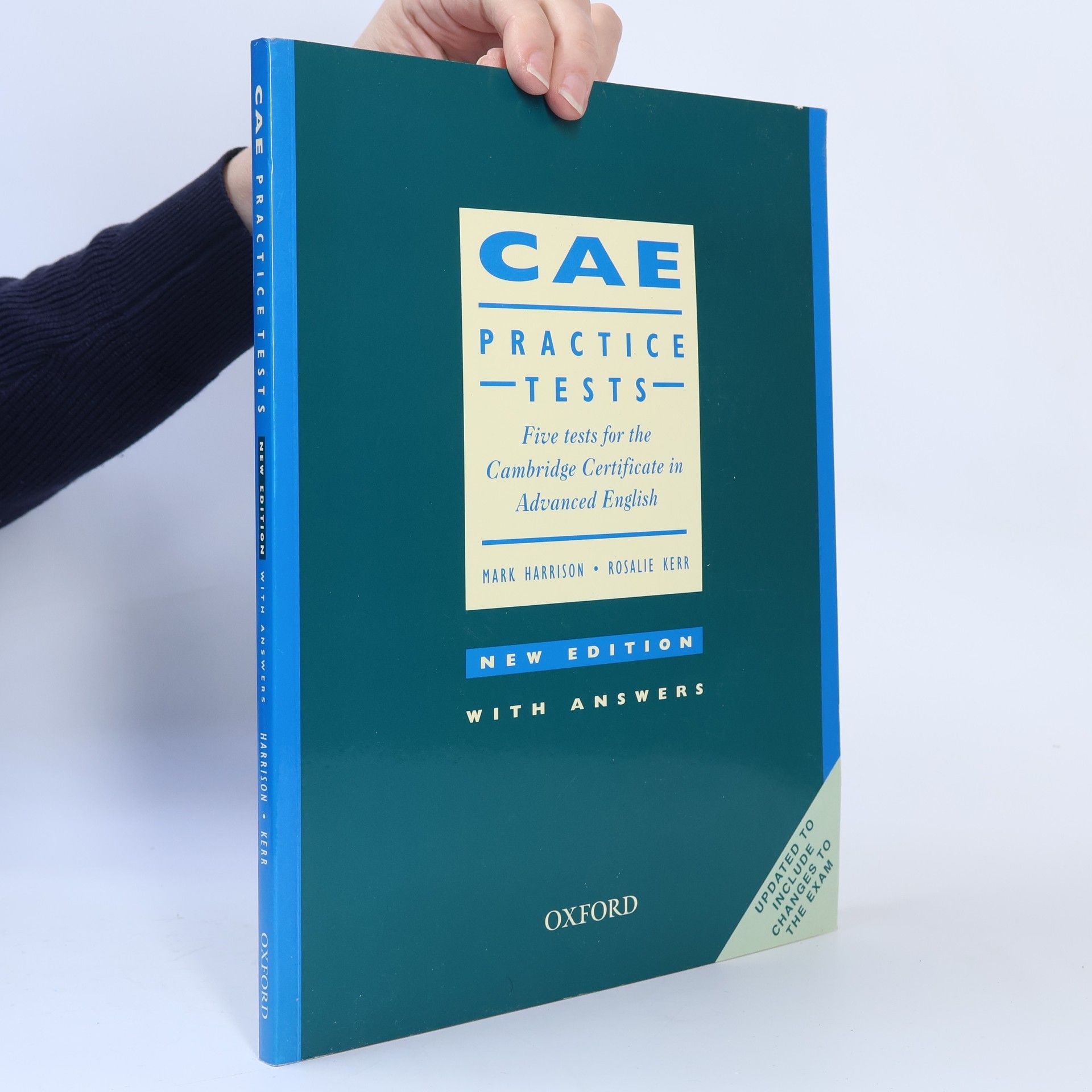 Mark Harrison CAE : practice tests : five tests for the Cambridge certificate in advanced English : with answers : new edition : [updated to include changes to the exam]