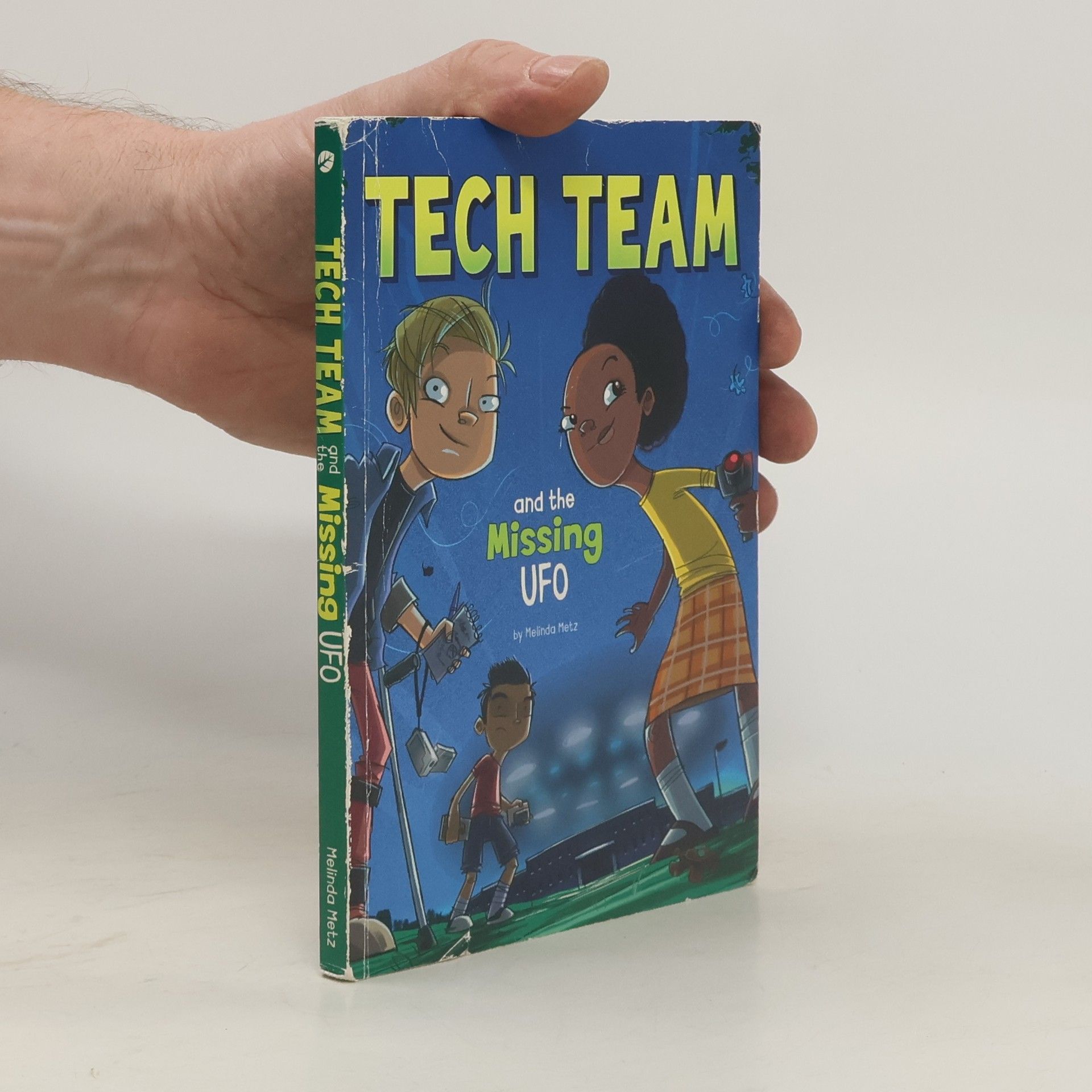 Melinda Metz Tech Team and the Missing UFO