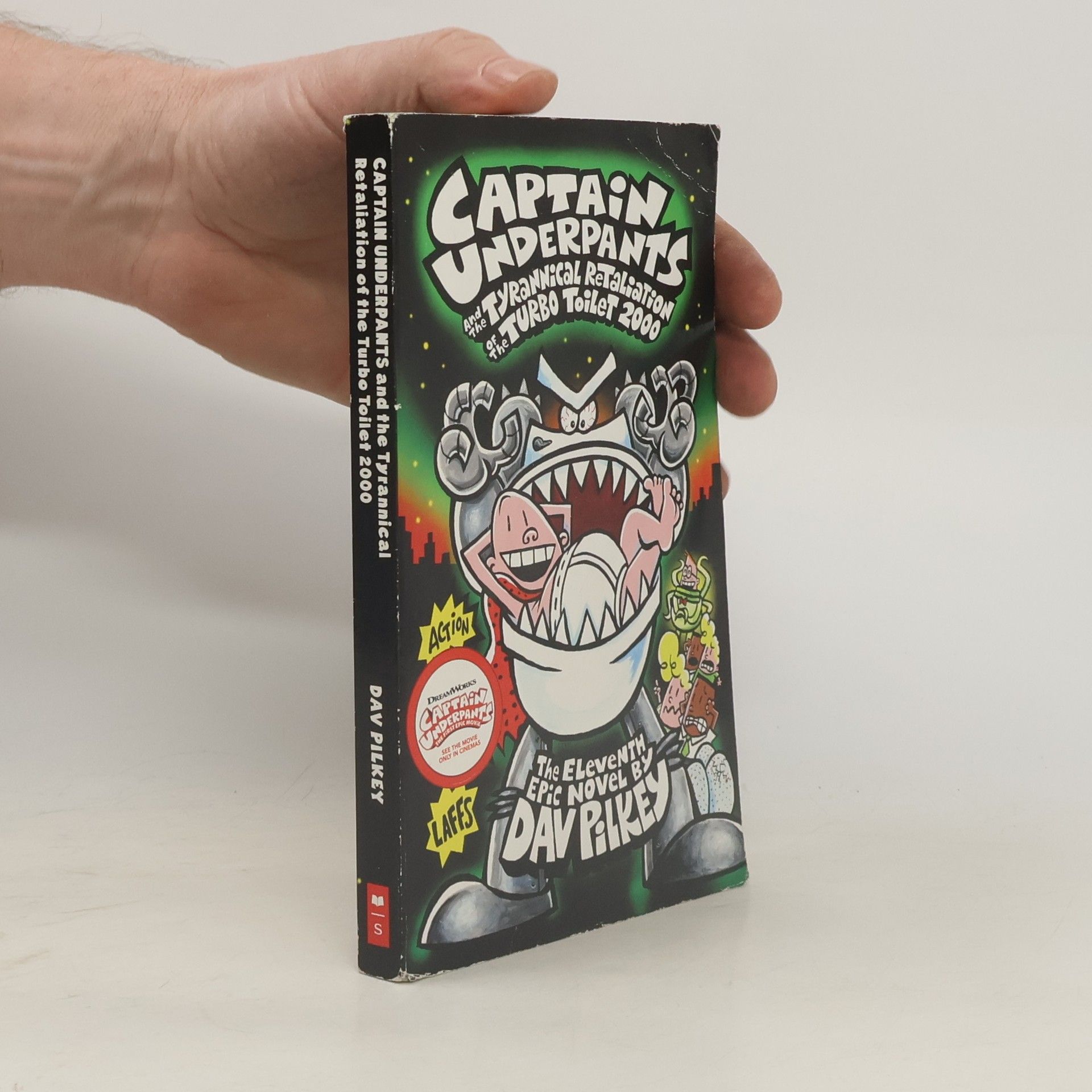 Dav Pilkey Captain Underpants and the tyrannical retaliation of the Turbo Toilet 2000