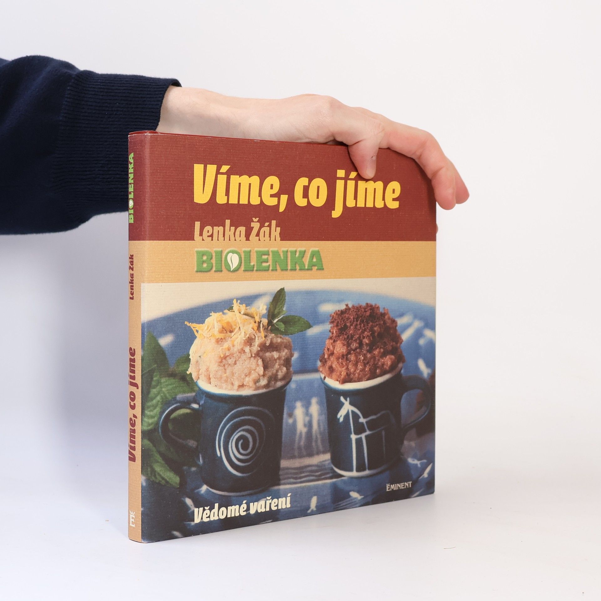 Lenka Žák Víme, co jíme: Vědomé vaření