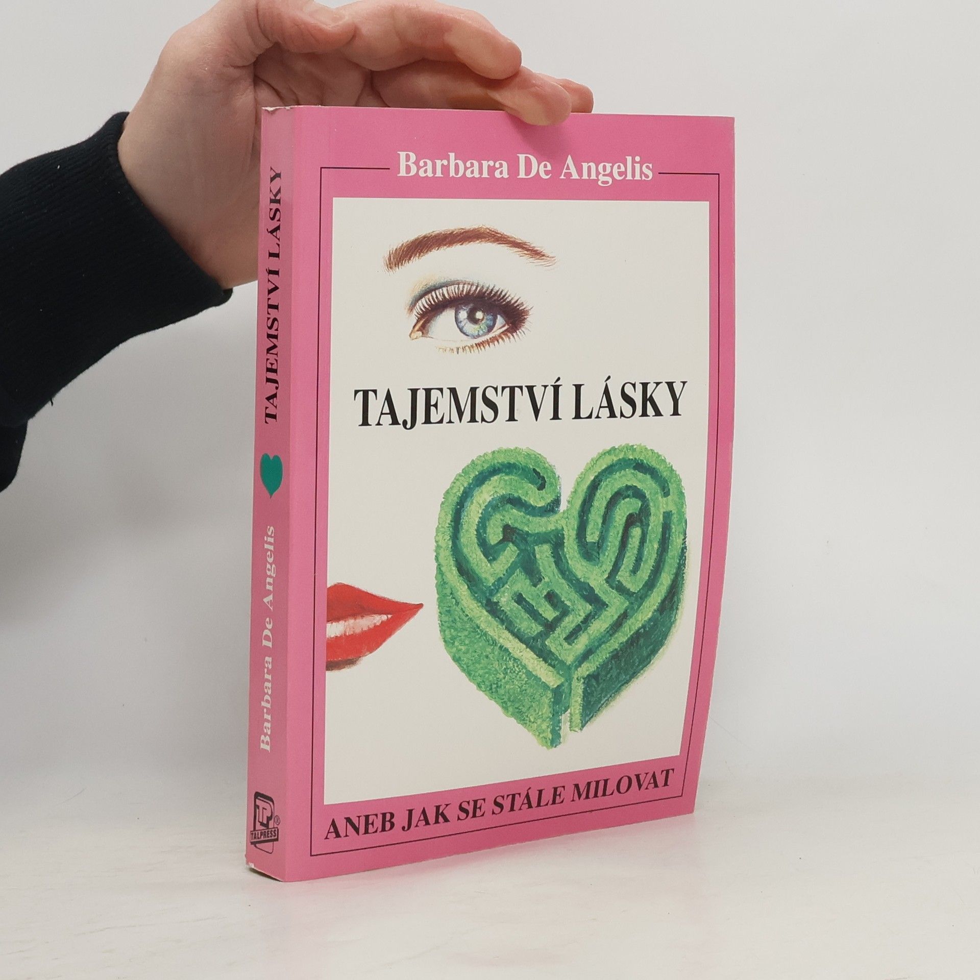 Barbara De Angelis Tajemství lásky