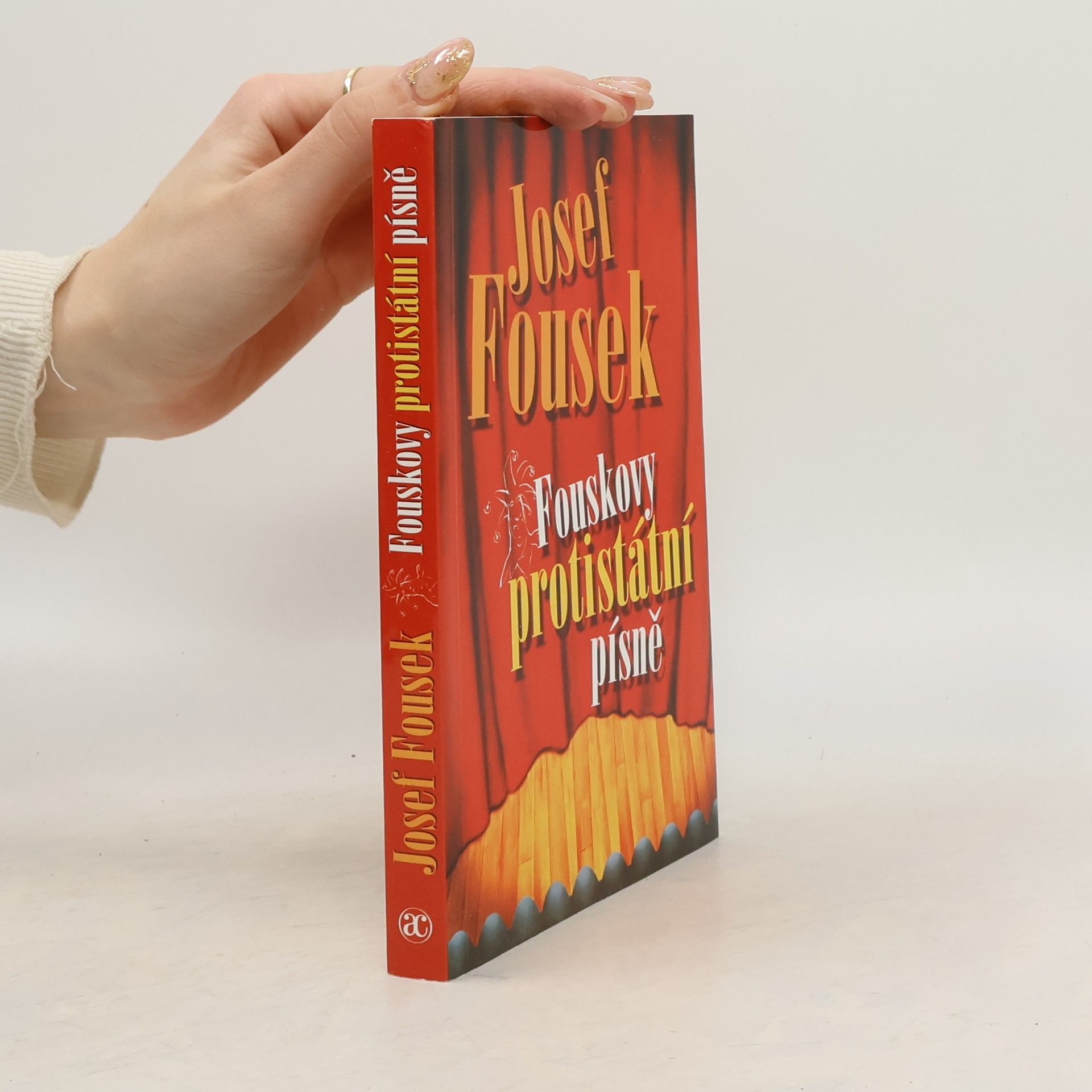 Josef Fousek Fouskovy protistátní písně