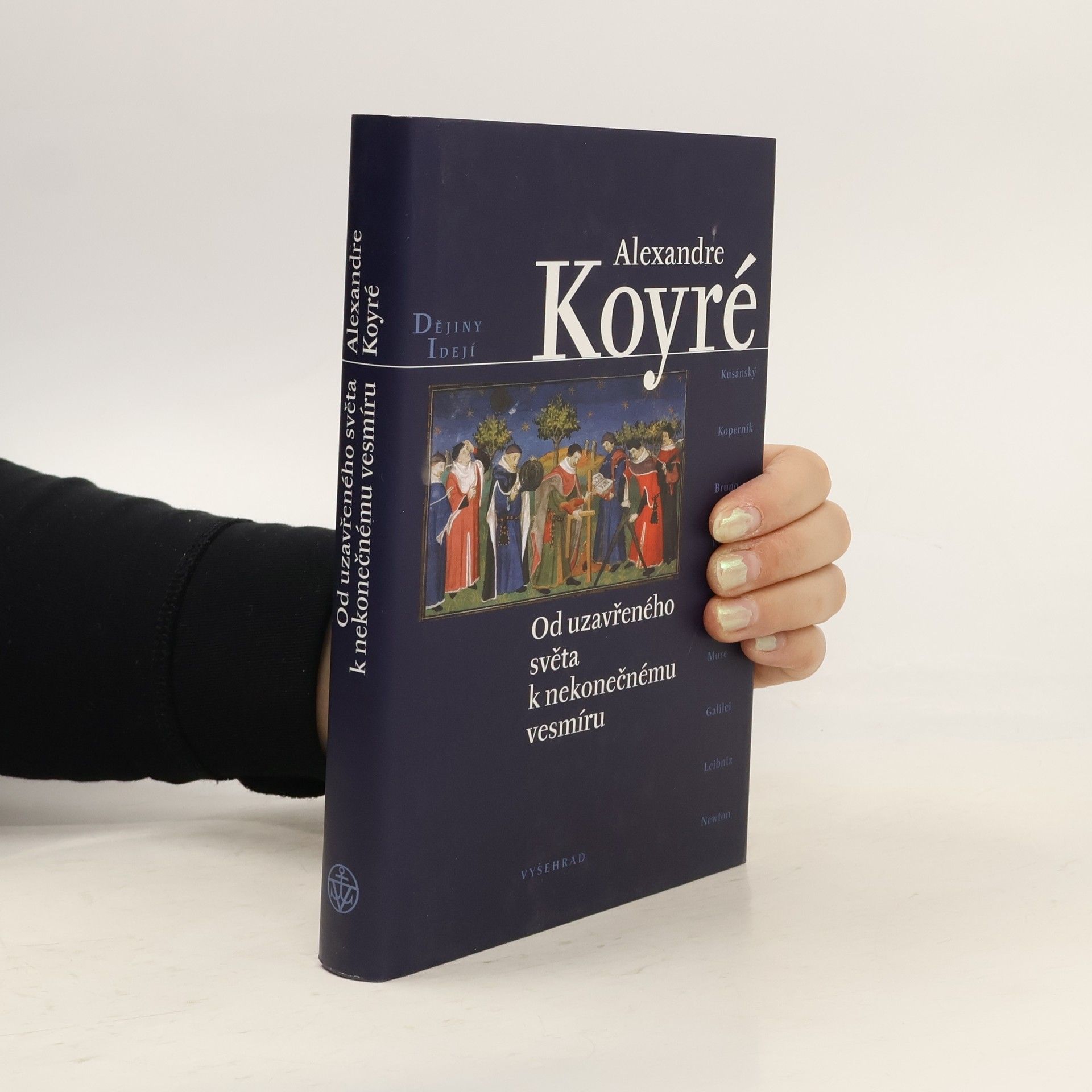 Alexandre Koyré Od uzavřeného světa k nekonečnému vesmíru