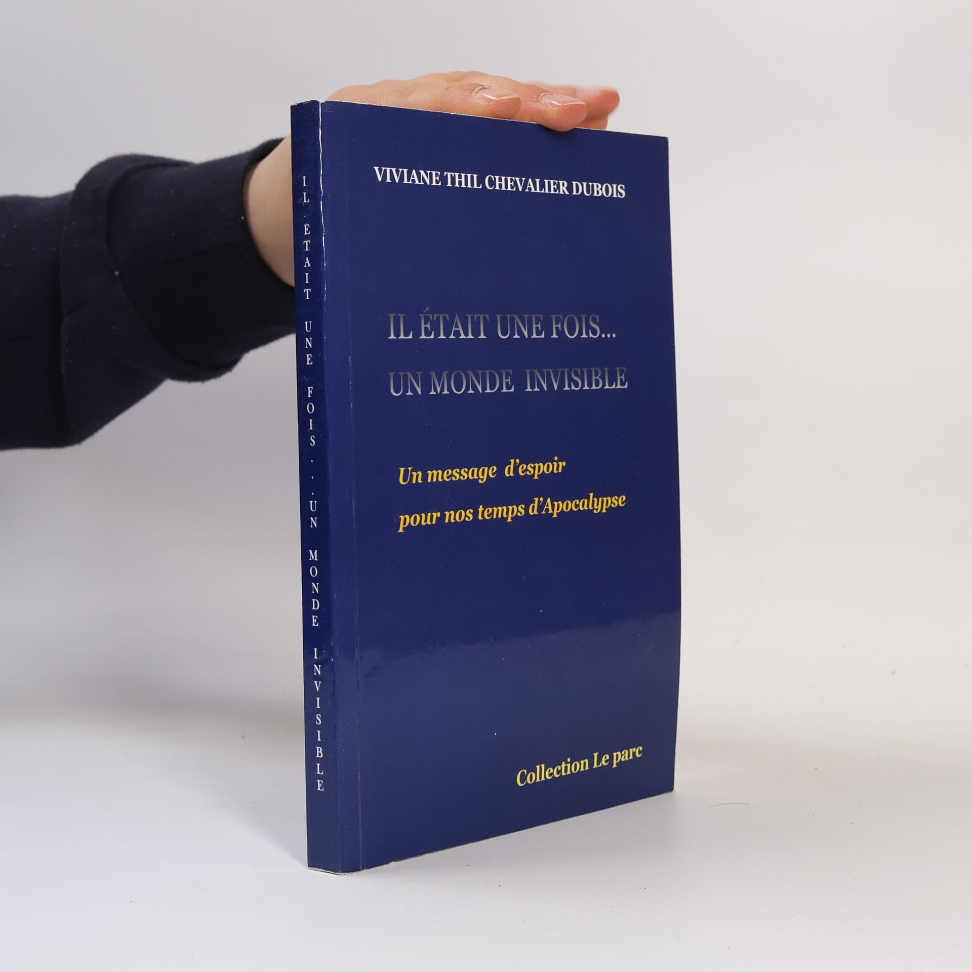 Autorenkollektiv Il était une fois...Un monde invisible