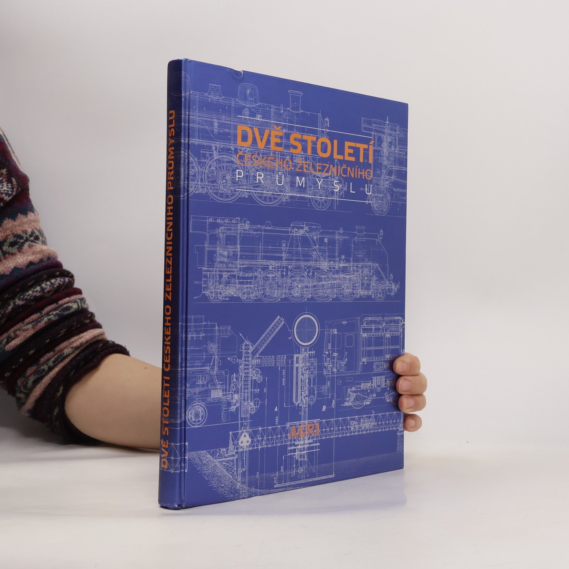 Kolektiv autorů Dvě století českého železničního průmyslu