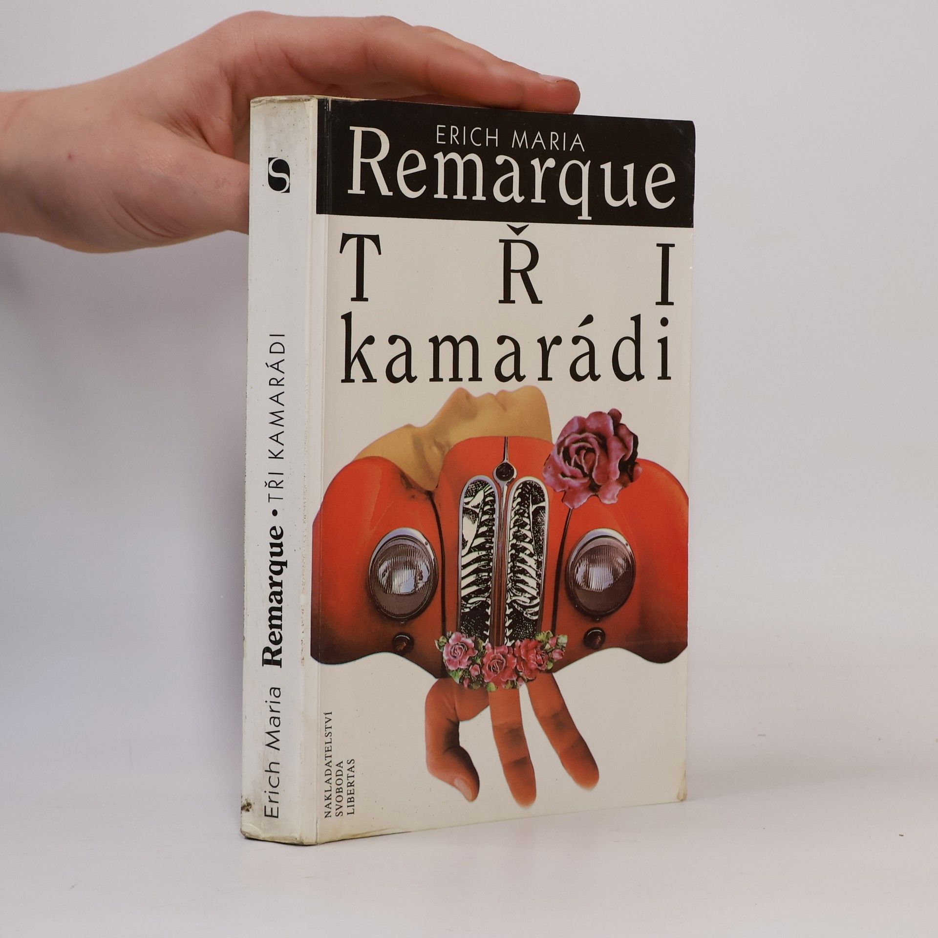 Erich Maria Remarque Tři kamarádi