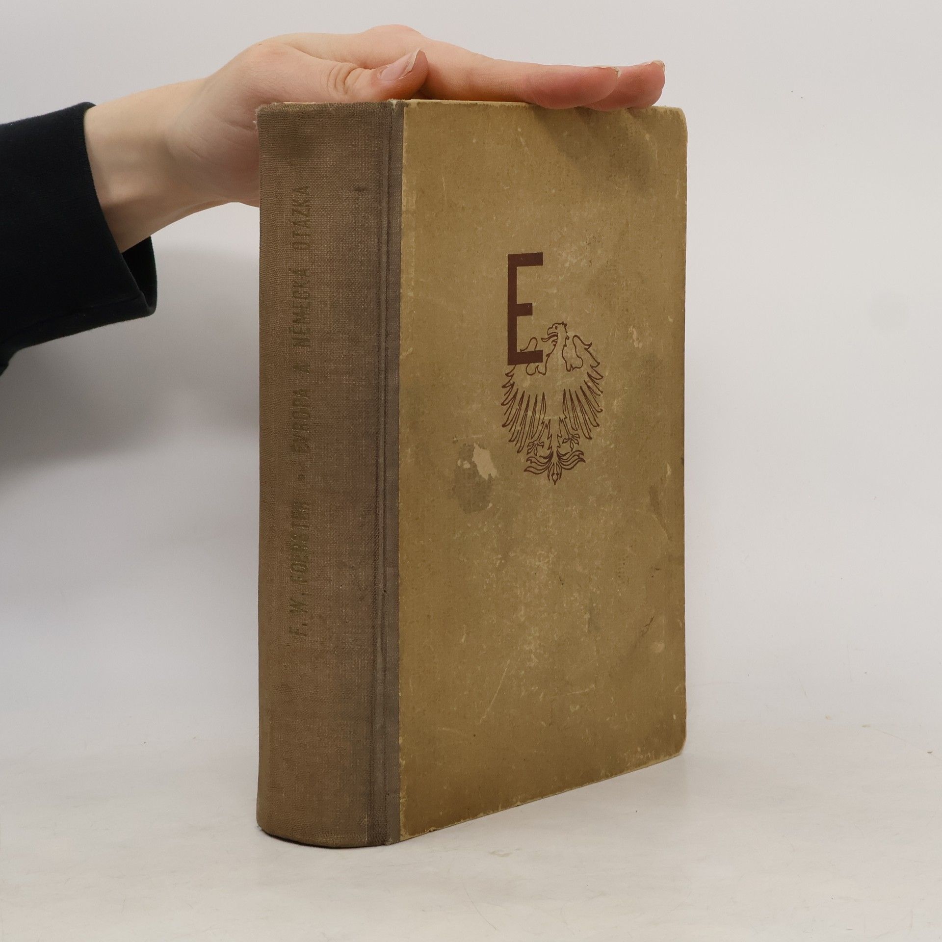 Friedrich Wilhelm Foerster Evropa a německá otázka