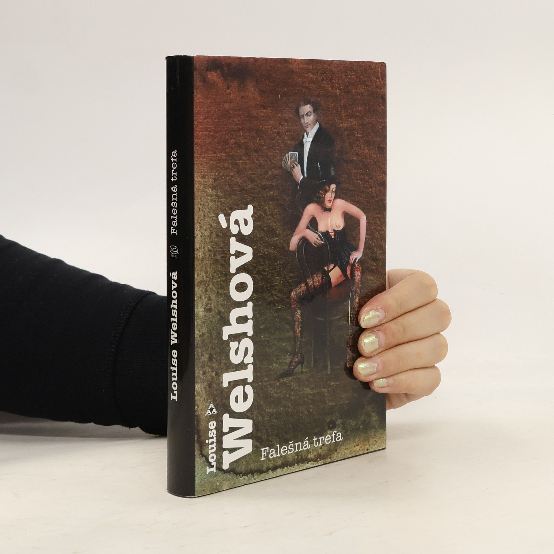 Louise Welsh Falešná trefa