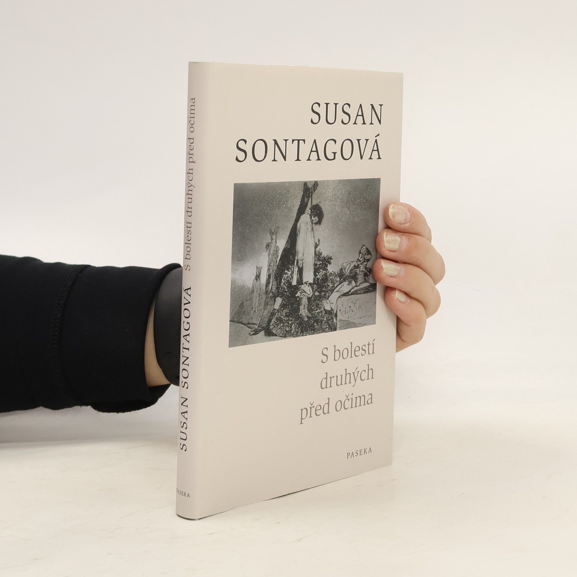Susan Sontag S bolestí druhých před očima