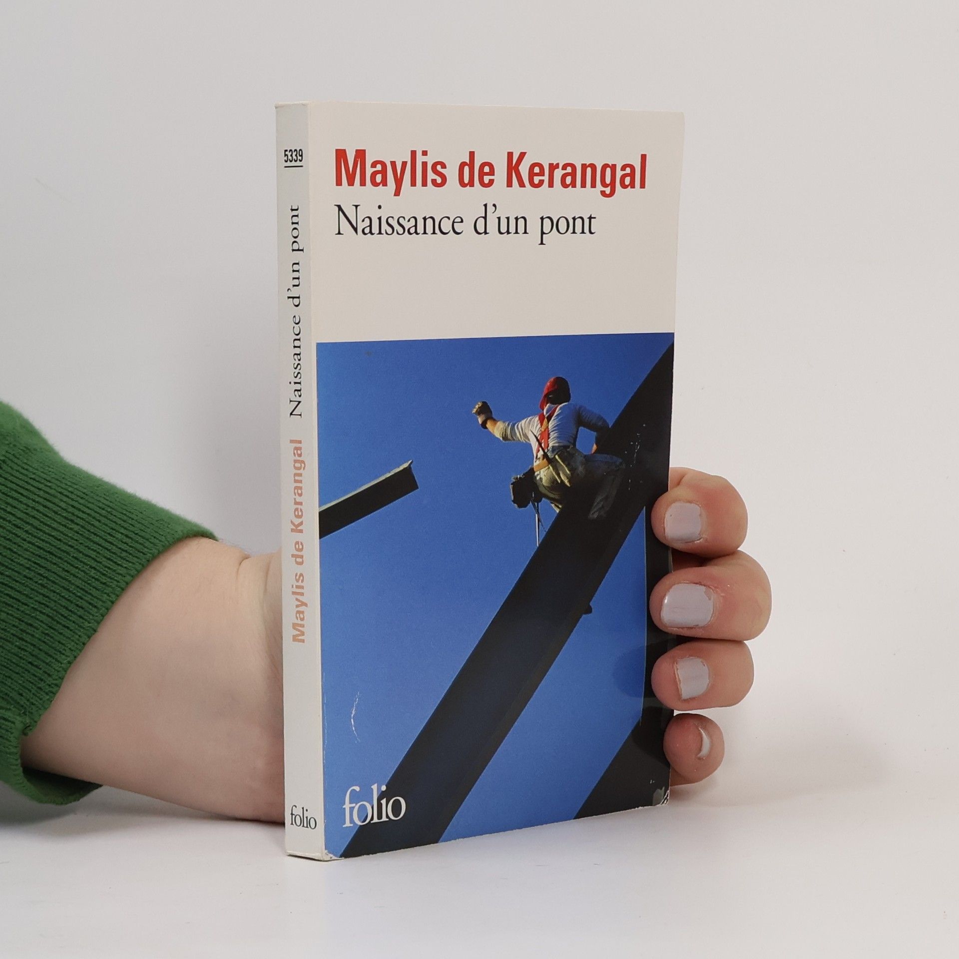 Maylis de Kerangal folio: Naissance d'un pont