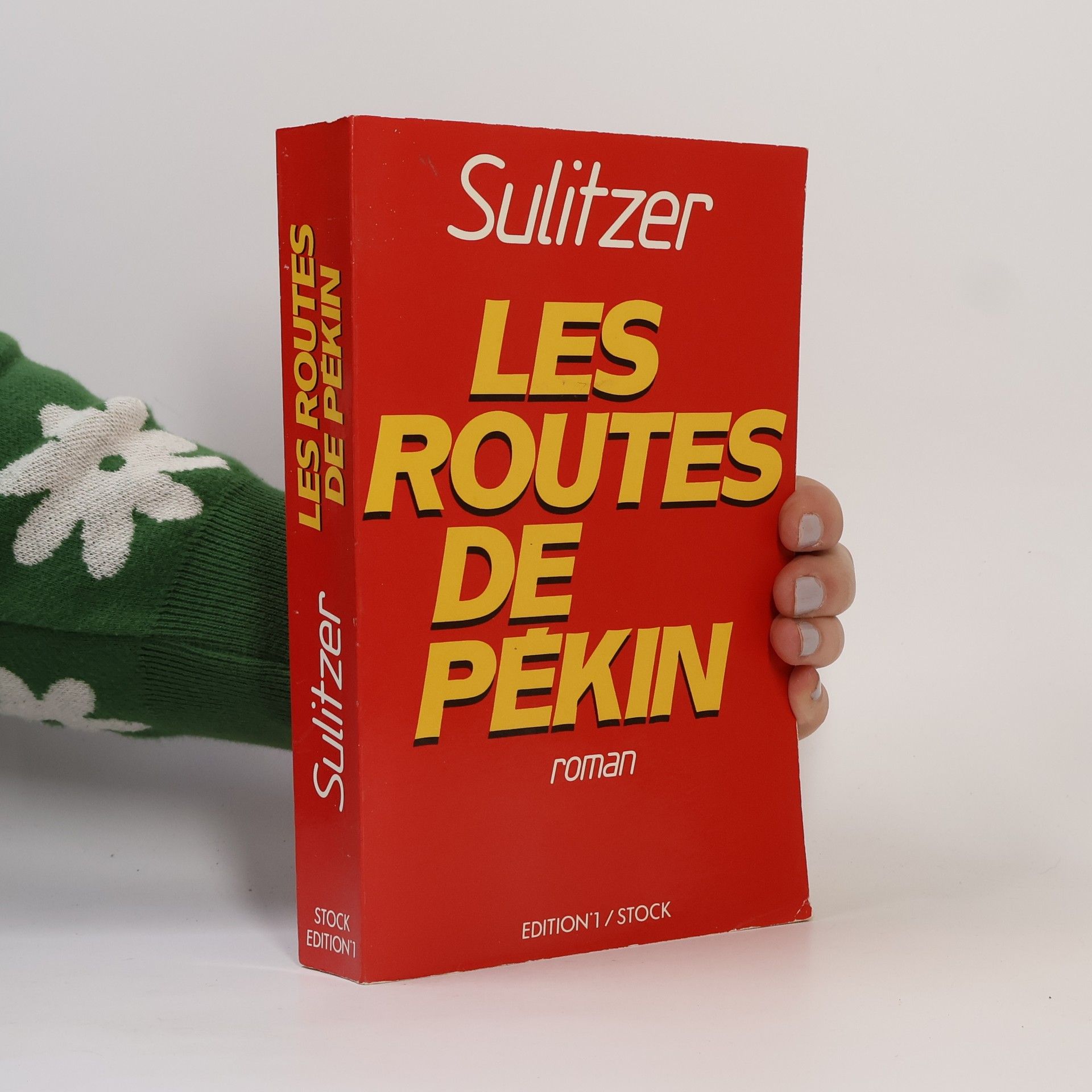 Paul Loup Sulitzer Les routes de Pékin