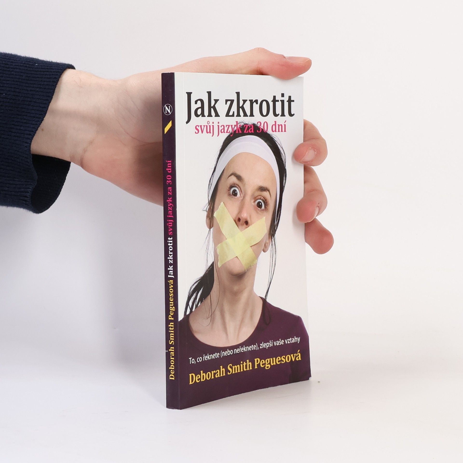 Deborah Smith Pegues Jak zkrotit svůj jazyk za 30 dní