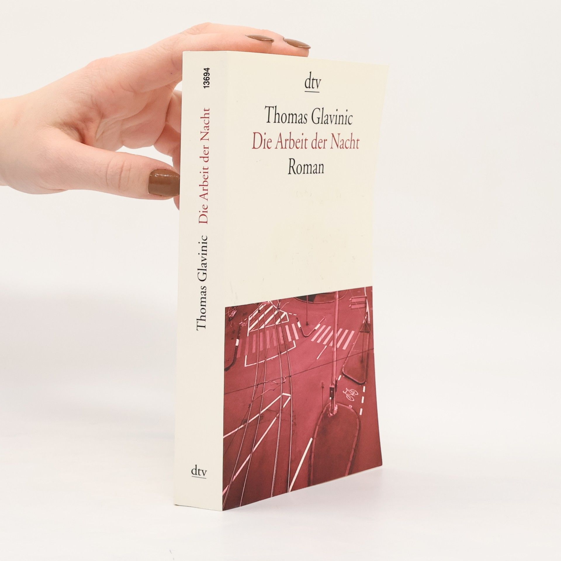 Thomas Glavinic Die Arbeit der Nacht