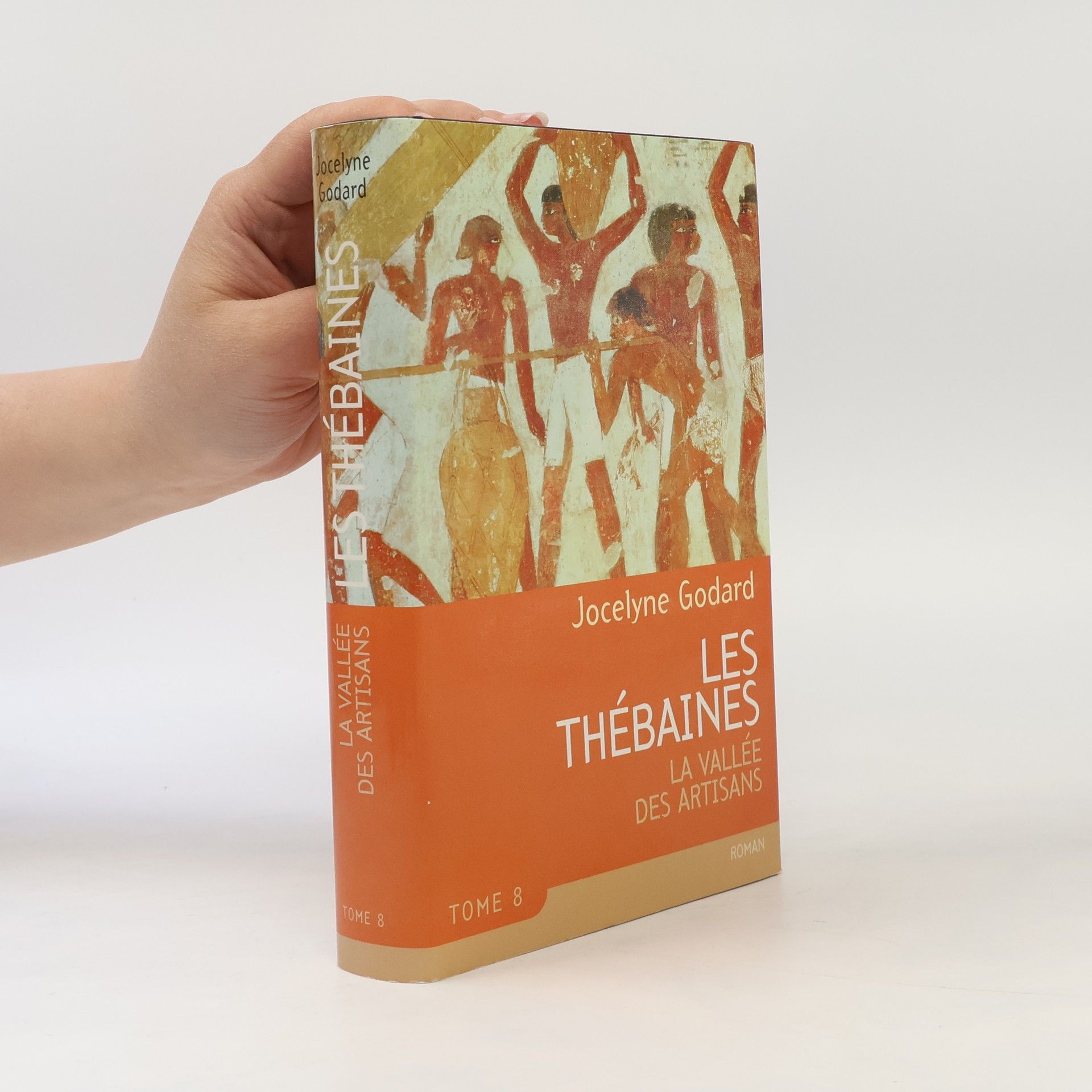 Jocelyne Godard Les Thébaines, Tome 8: La Vallée des artisans