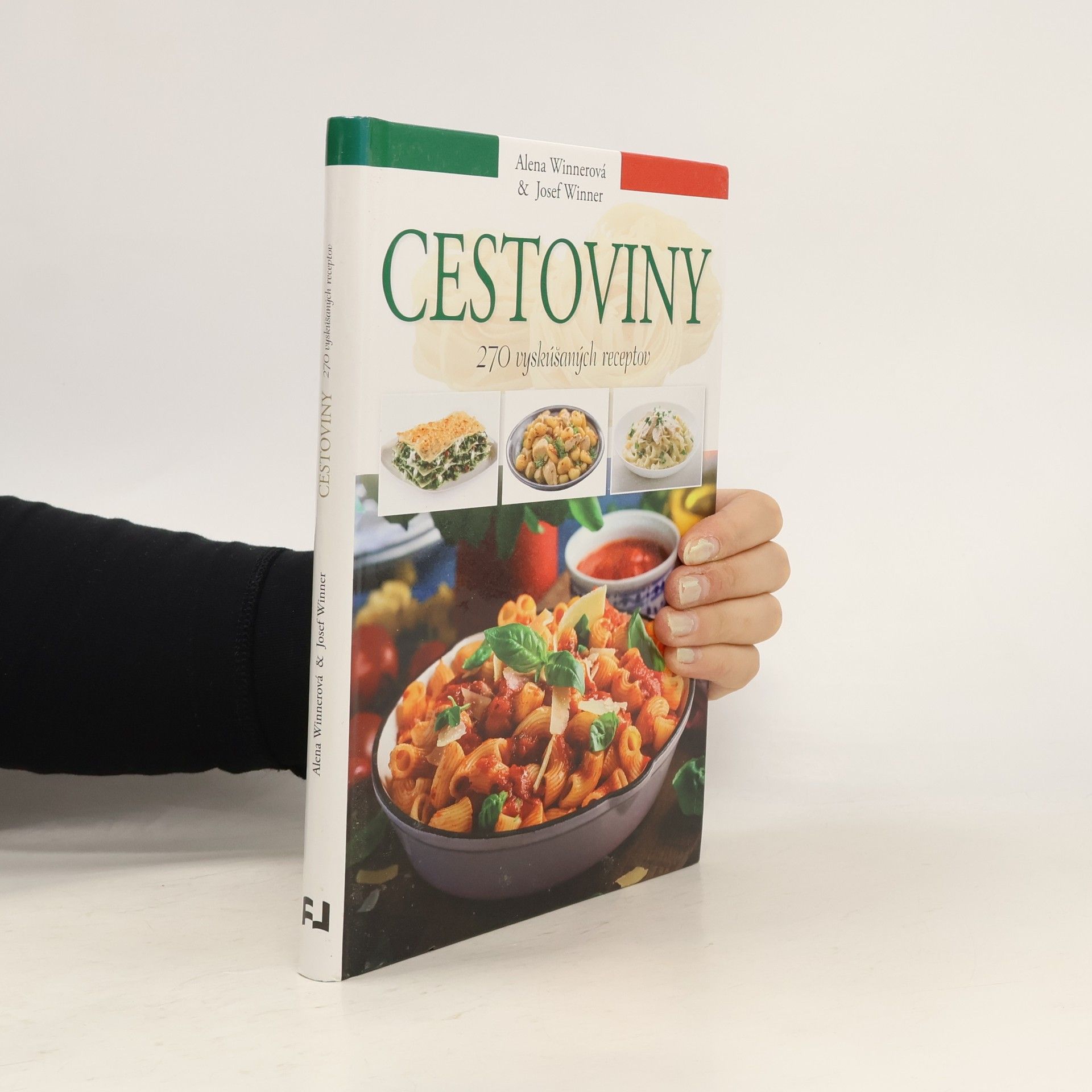 Cestoviny 270 vyskúšaných receptov