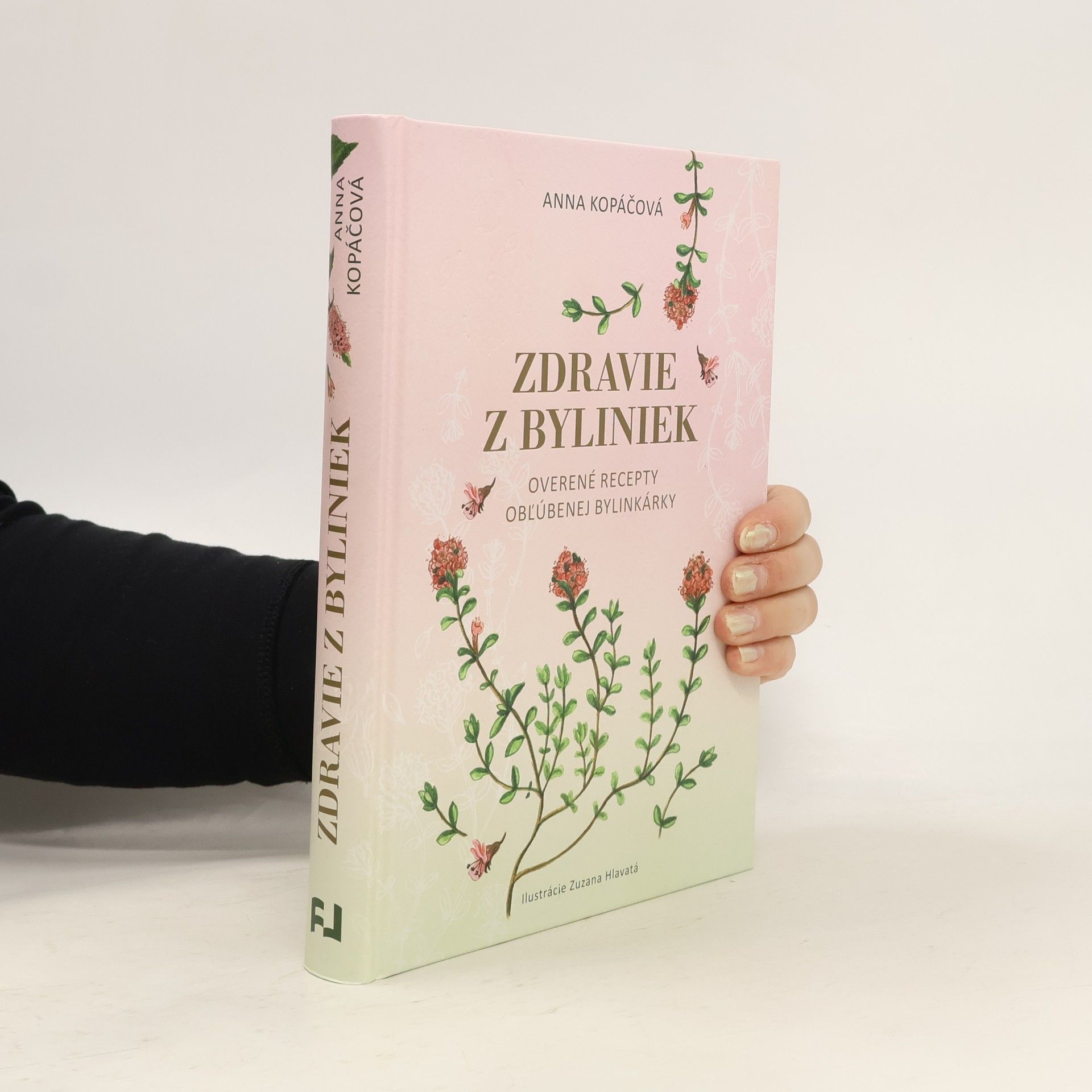 Anna Kopáčová Zdravie z byliniek