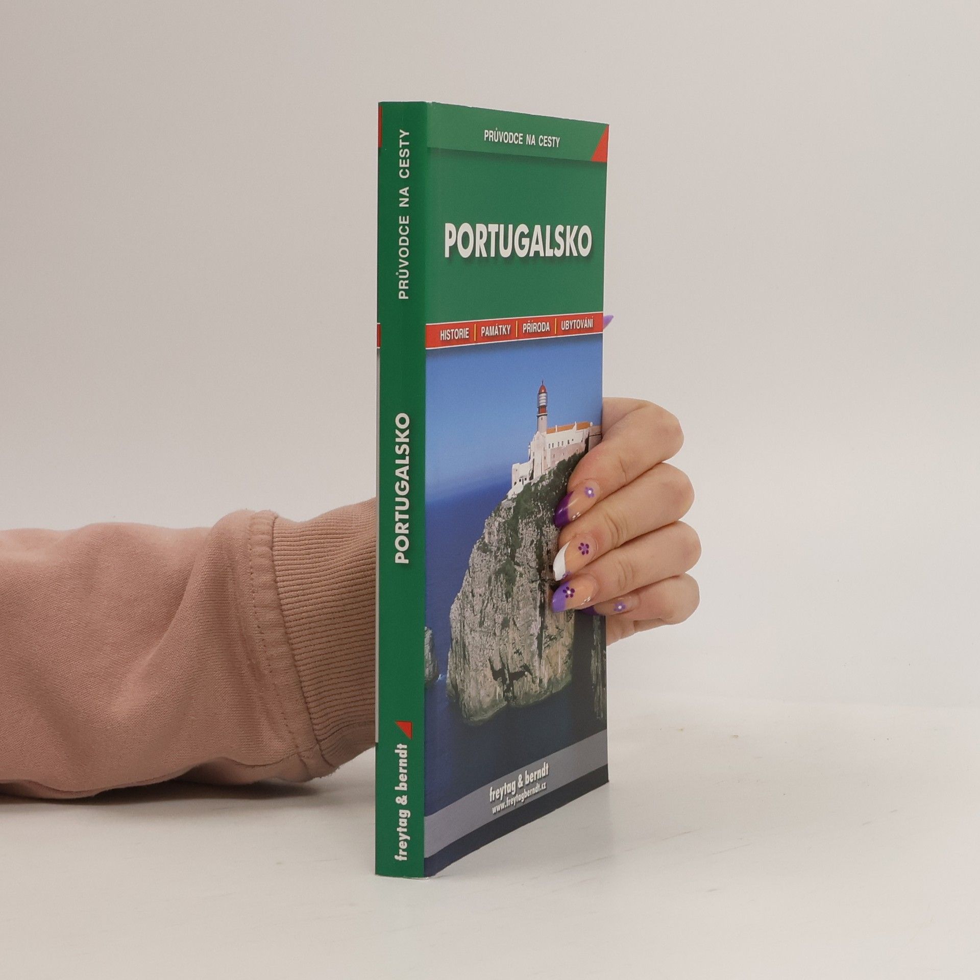 Marek Podhorský Portugalsko: Podrobné a přehledné informace o historii, kultuře, přírodě a turistickém zázemí Portugalska