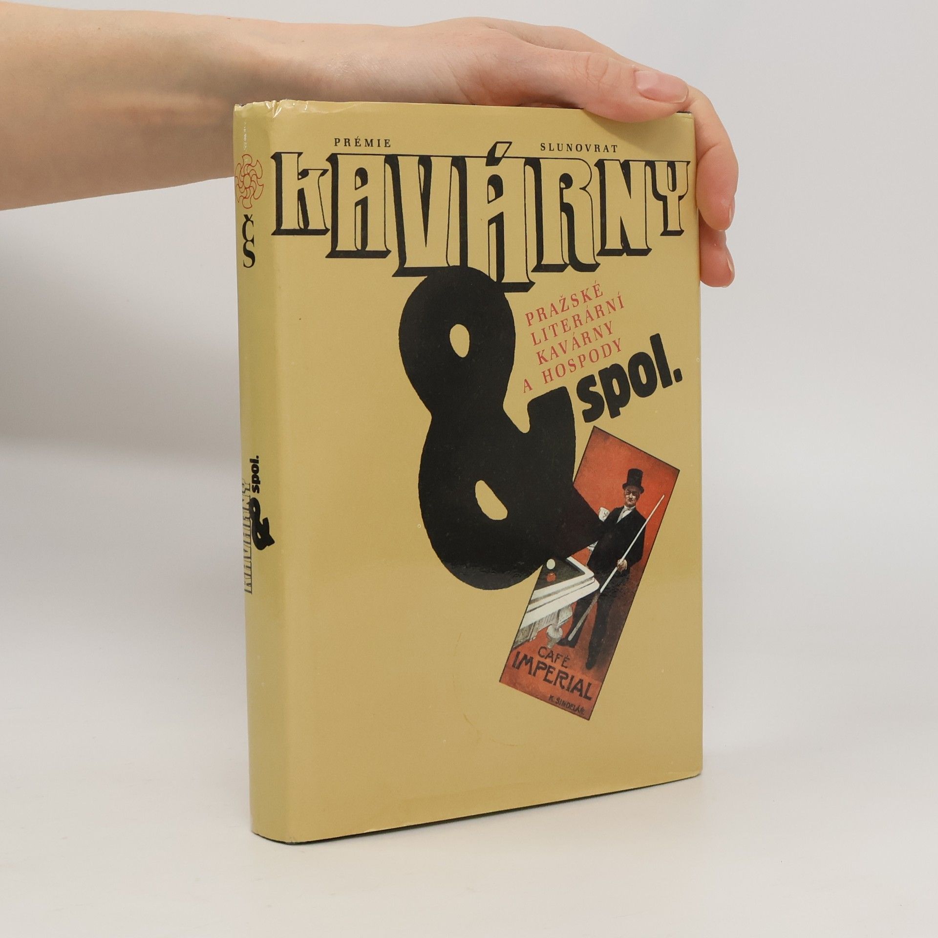 Alexander Stich Kavárny & spol. Pražské literární kavárny a hospody