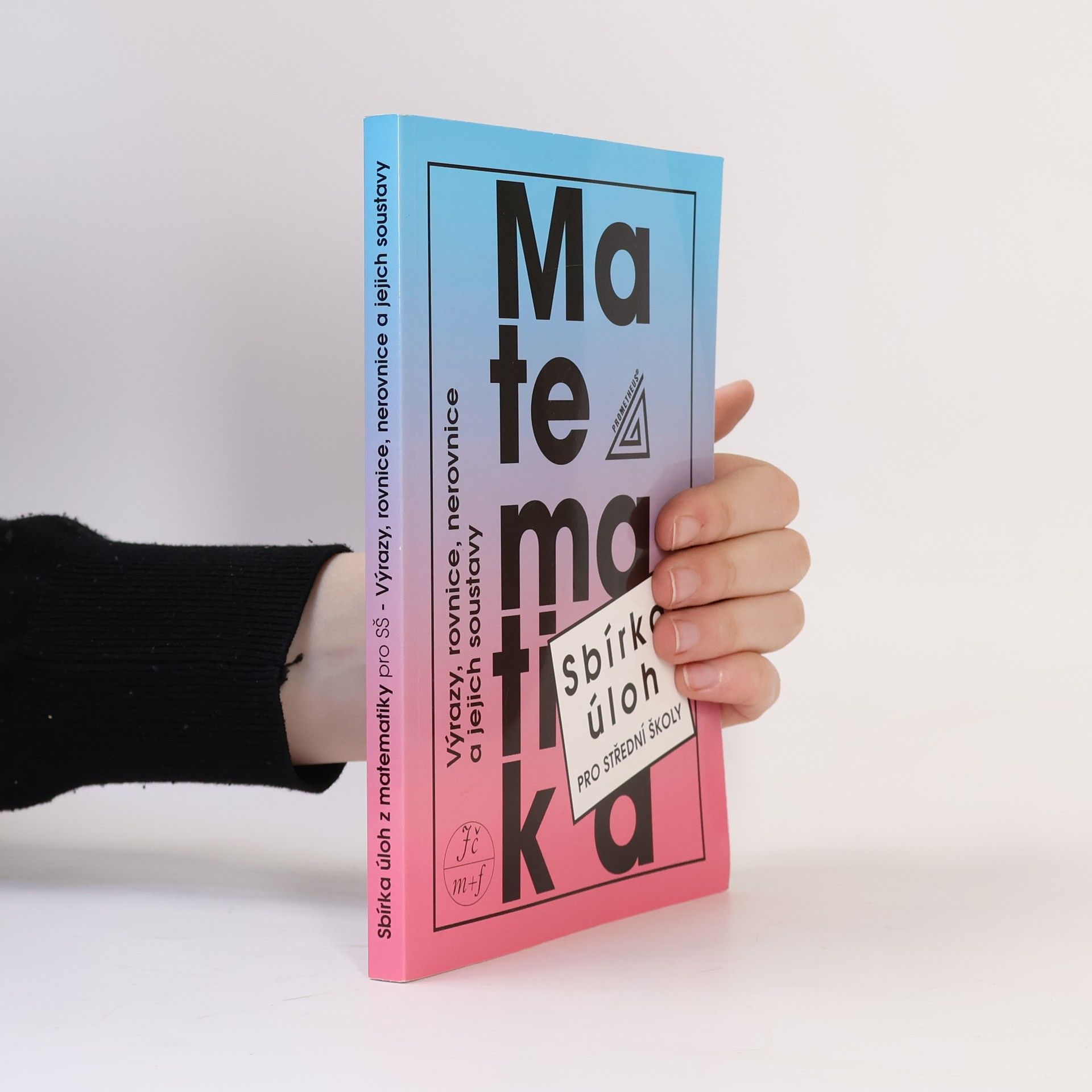 Sbírka úloh z matematiky pro střední školy