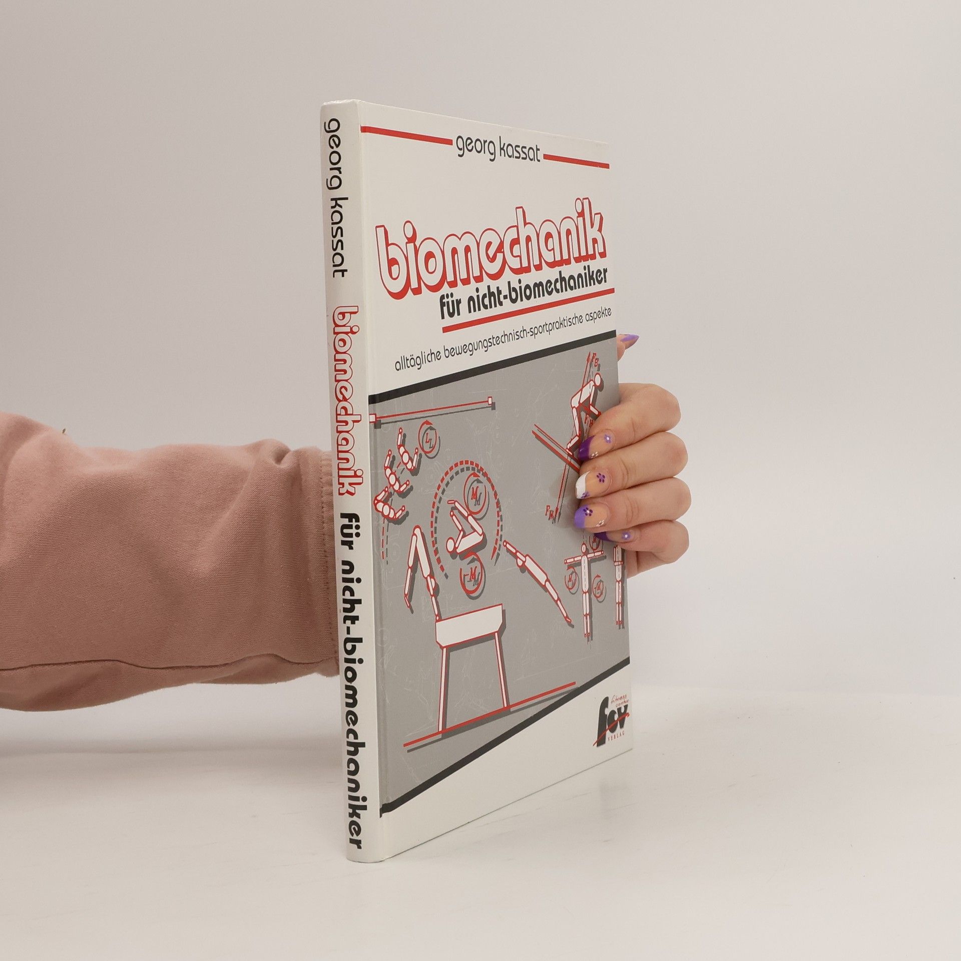 Georg Kassat Biomechanik für Nicht-Biomechaniker