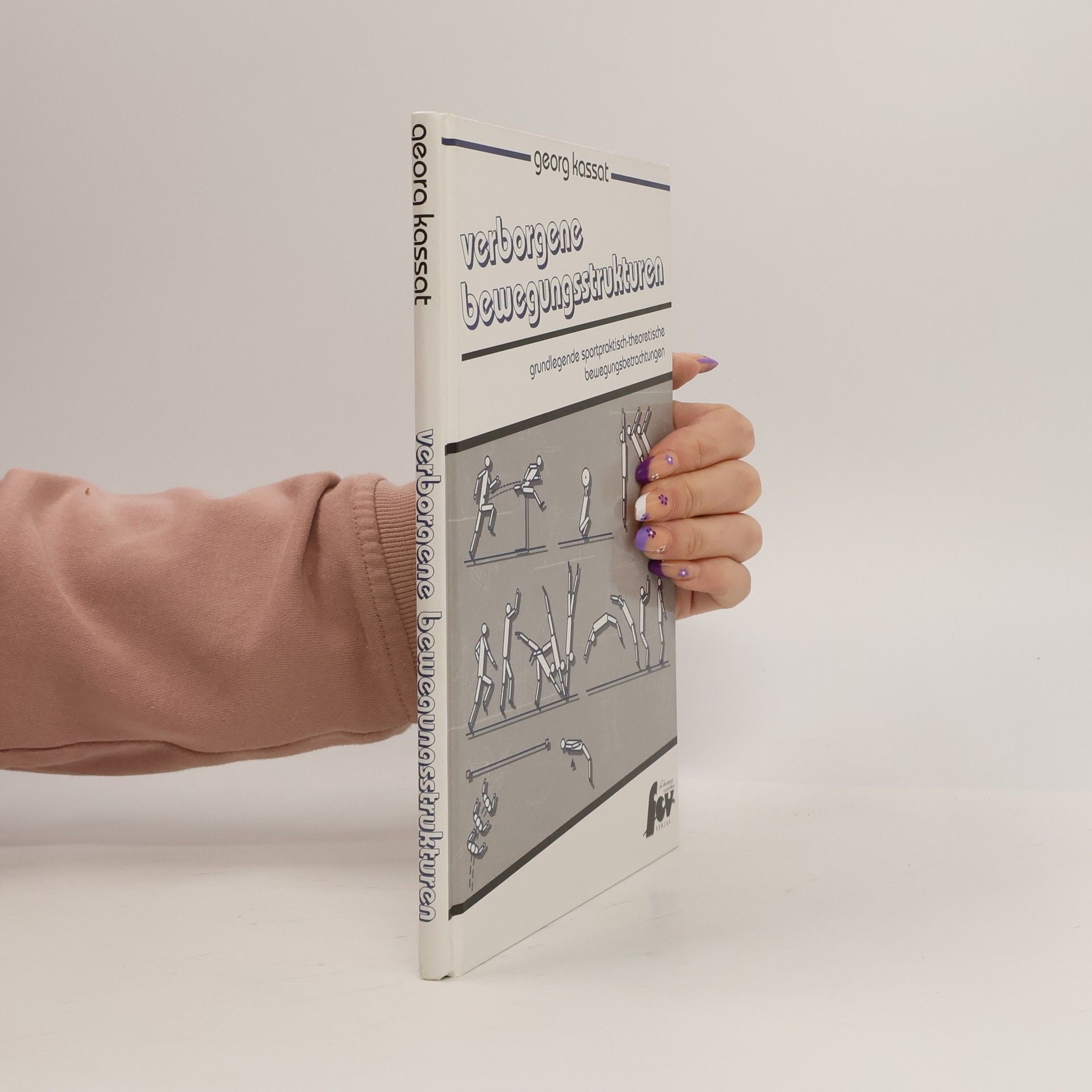 Georg Kassat Verborgene Bewegungsstrukturen