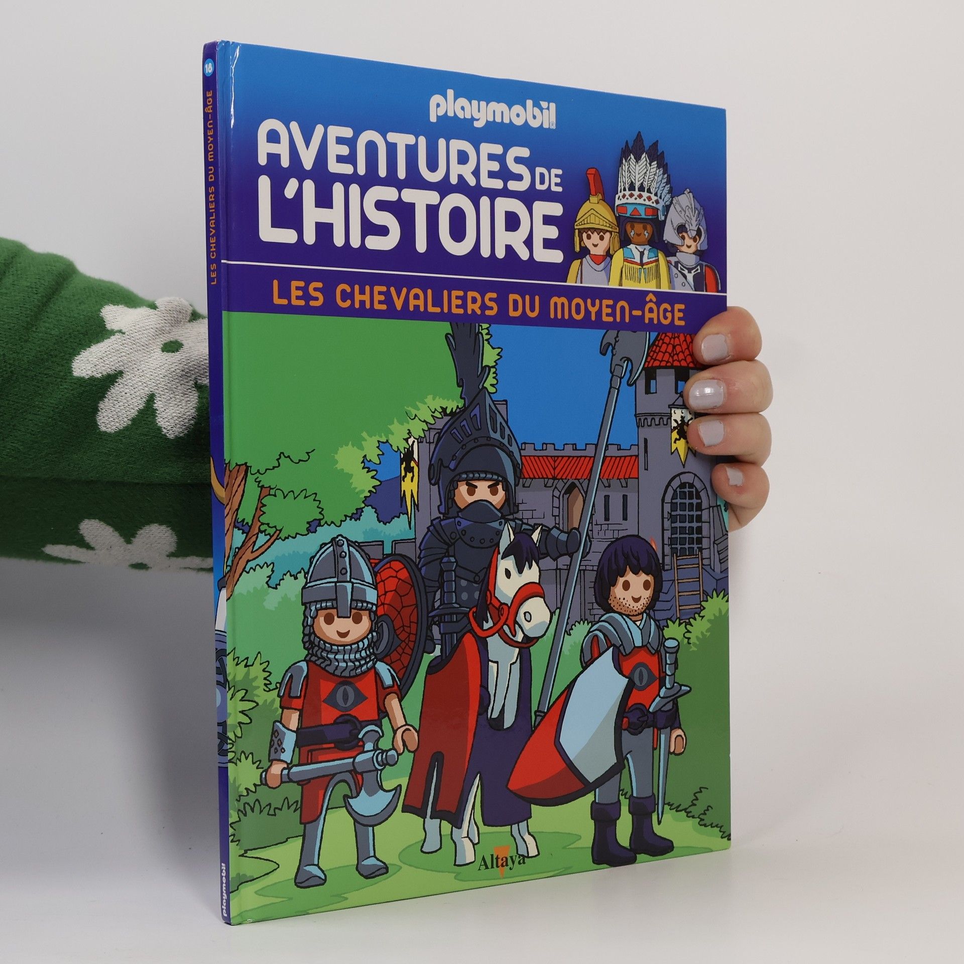 Kolektív autorov Livres Playmobil Aventures de l'histoire 18. Les chevaliers du Moyen-age