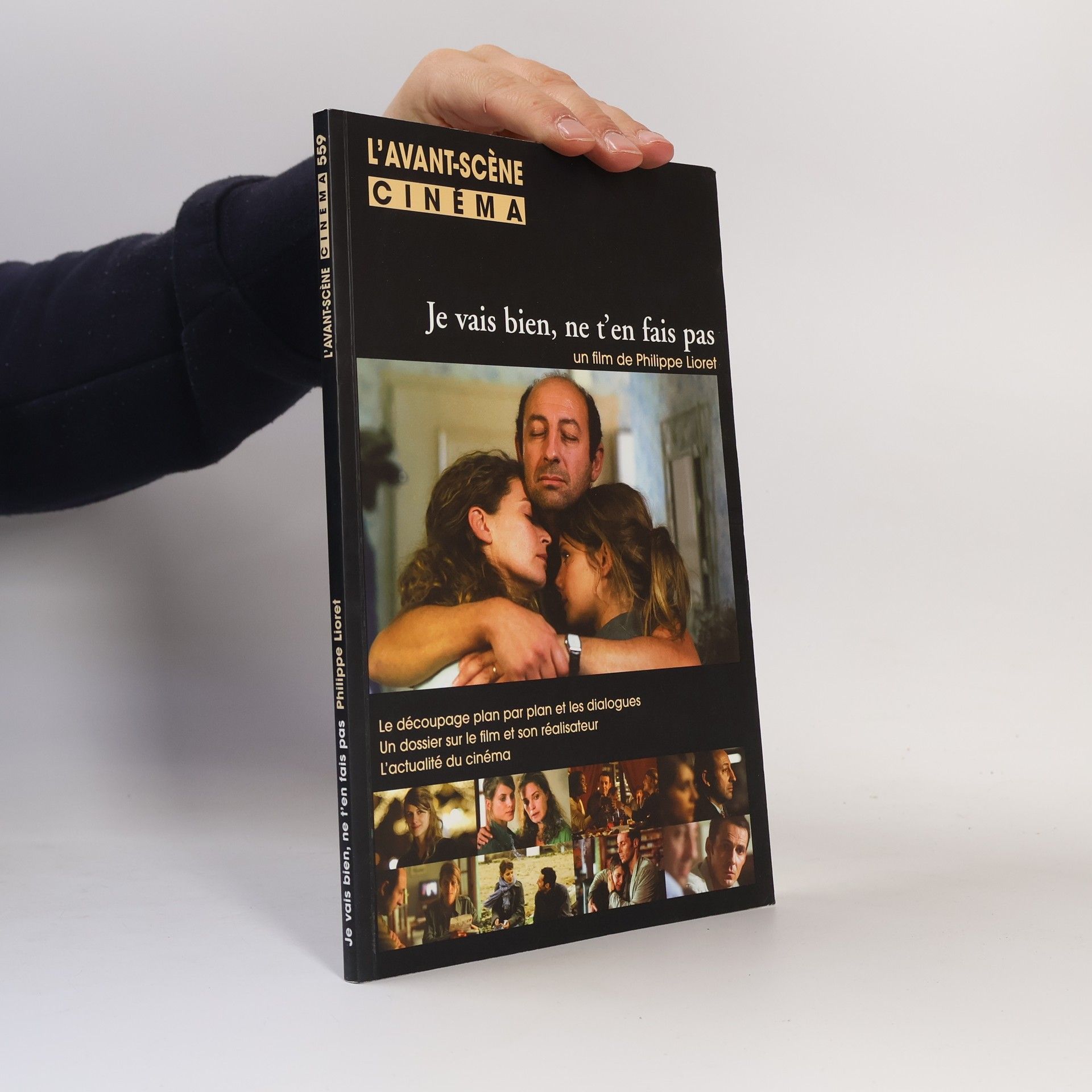 Philippe Lioret L'Avant-Scène Cinéma - 559: Je vais bien, ne t'en fais pas