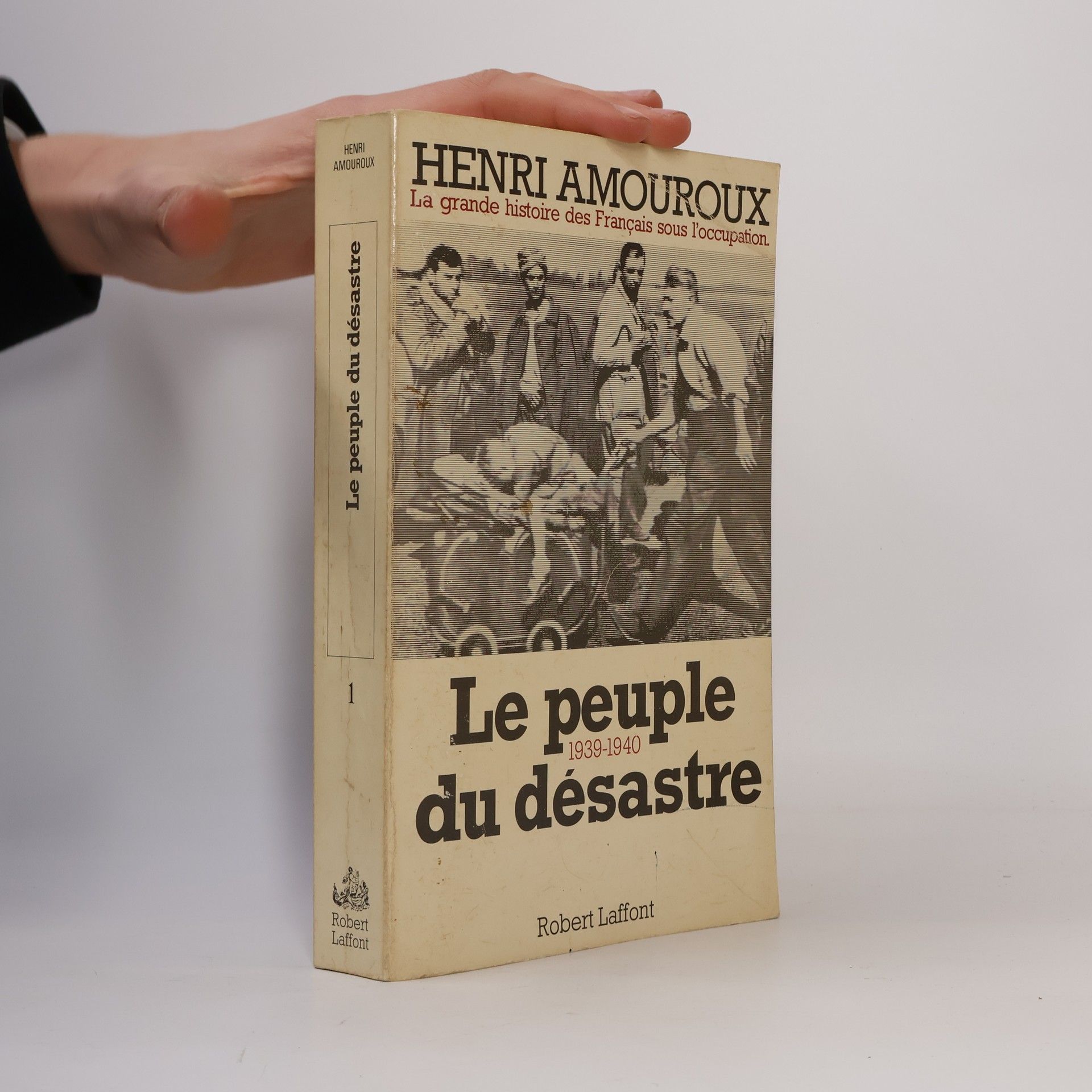 Henri Amouroux Le peuple du désastre 1939-1940