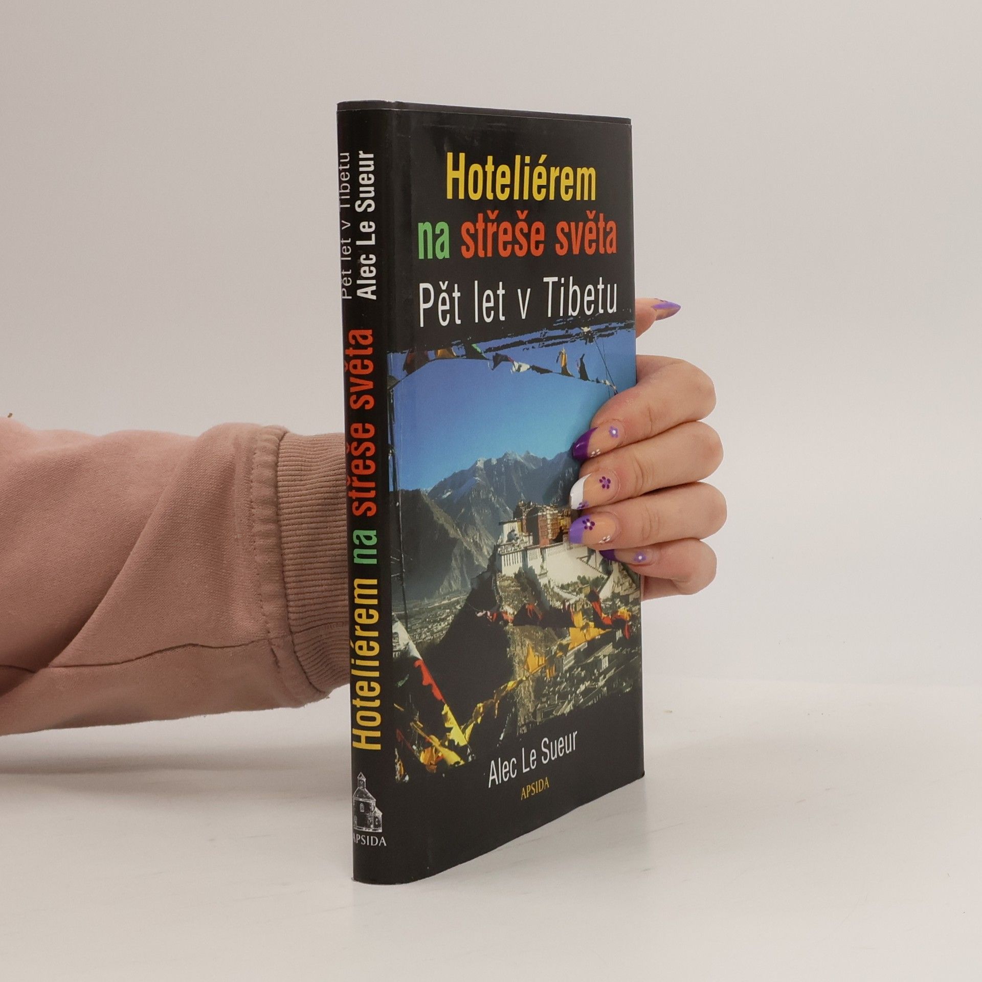 Ivan Ryčovský Hoteliérem na střeše světa. Pět let v Tibetu