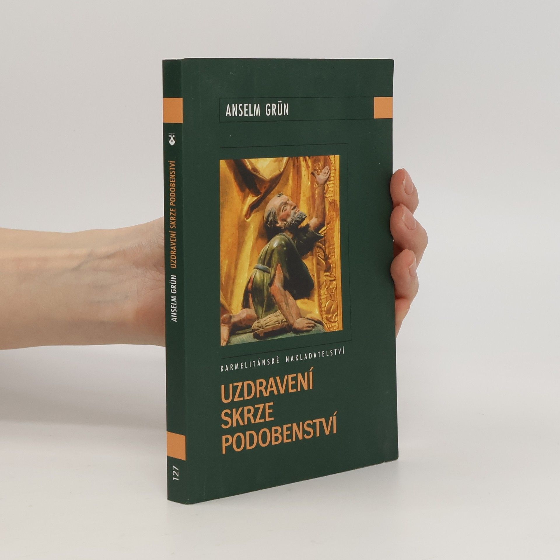 Anselm Grün Uzdravení skrze podobenství