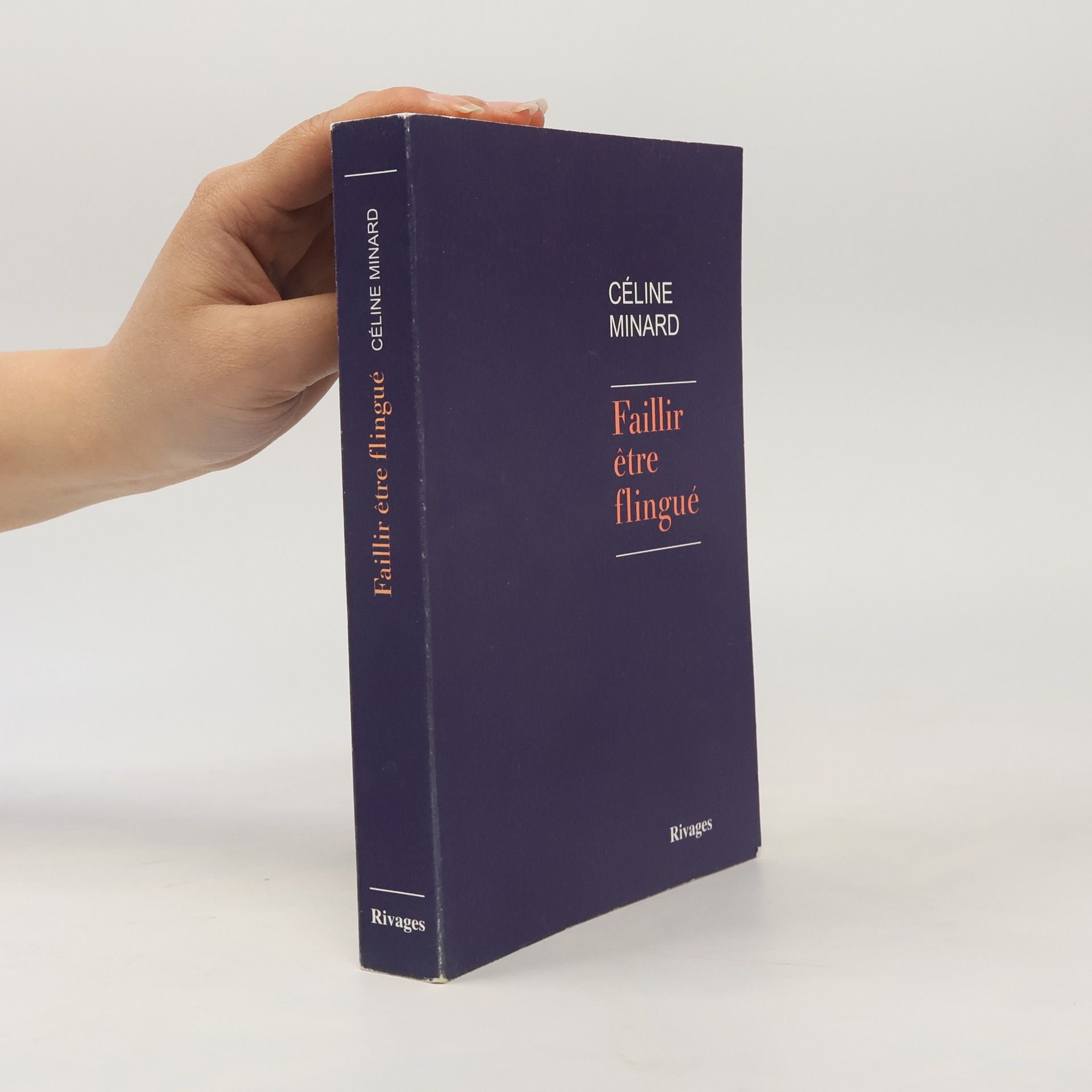 Céline Minard Faillir être flingué