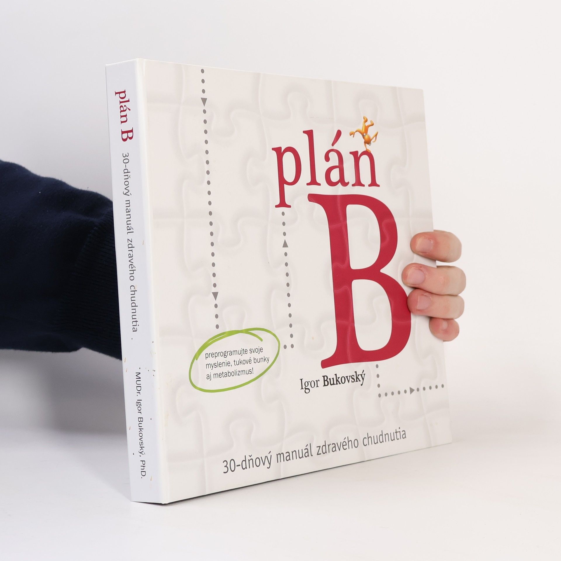 Igor Bukovský Plán B. 30-dňový manuál zdravého chudnutia