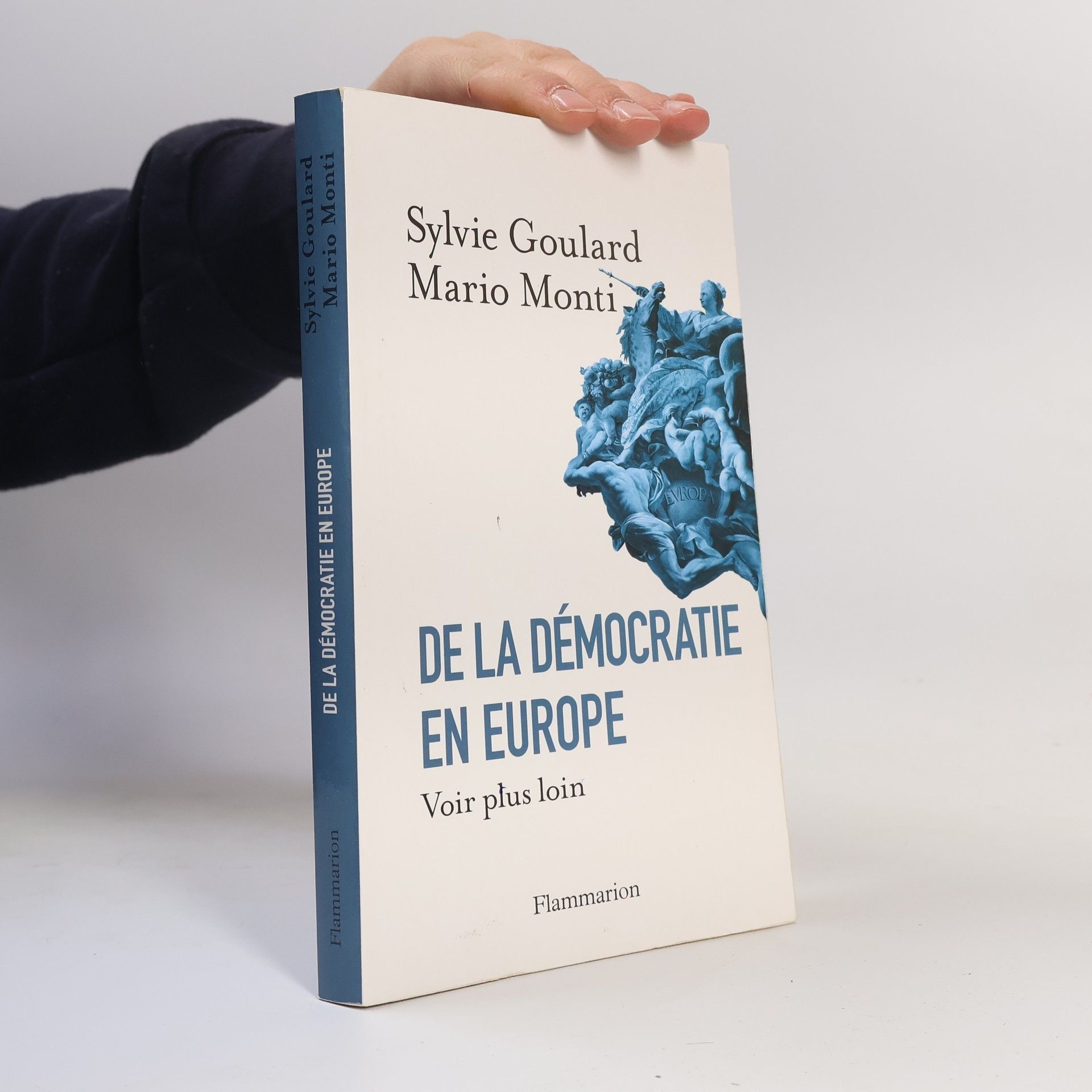 Sylvie Goulard De la démocratie en Europe