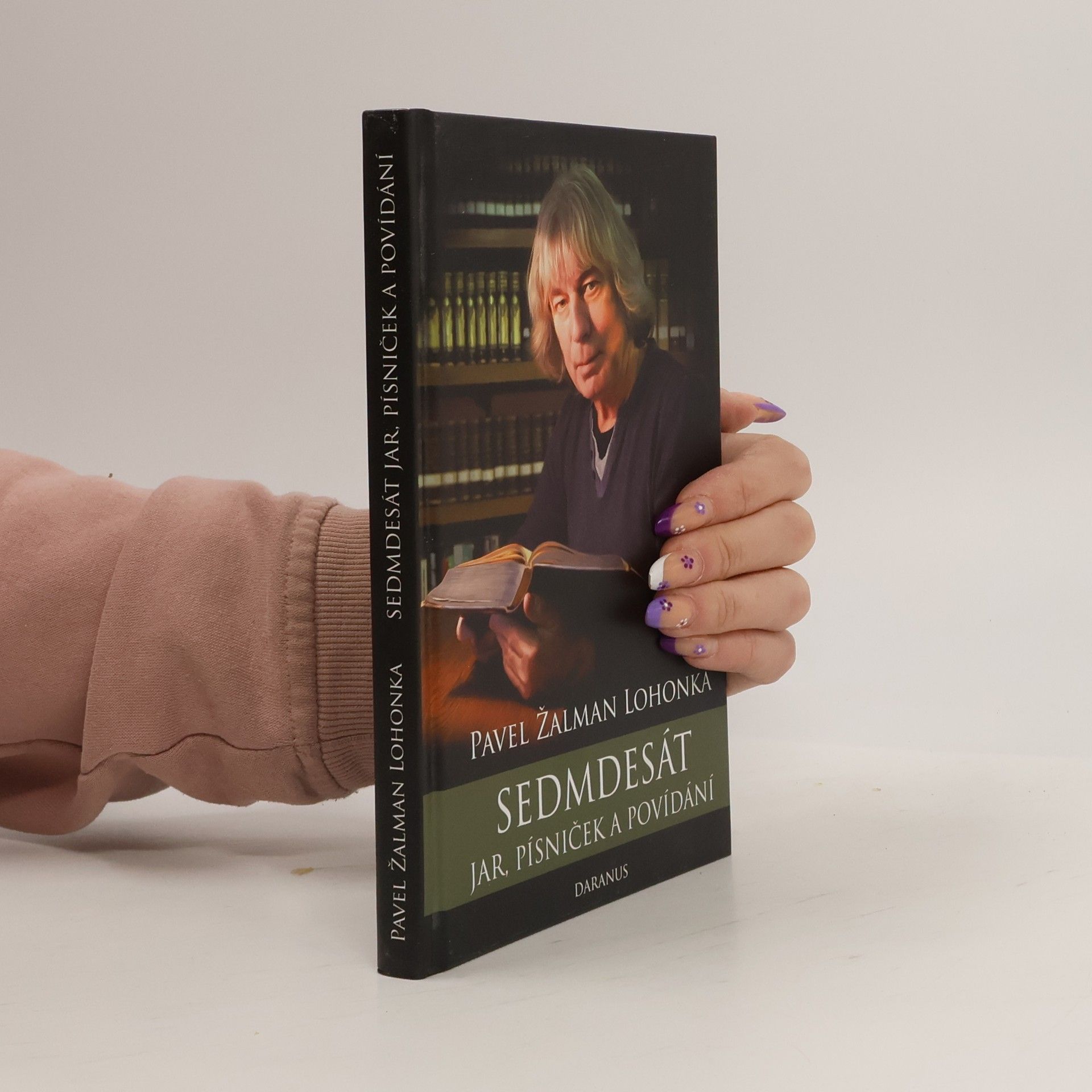Pavel Žalman Lohonka Sedmdesát jar, písniček a povídání