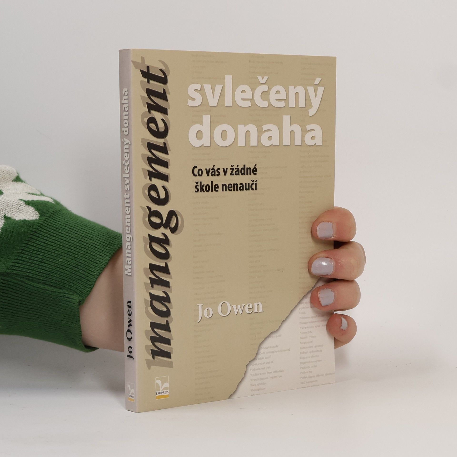 Jo Owen Management svlečený donaha: Co vás v žádné škole nenaučí
