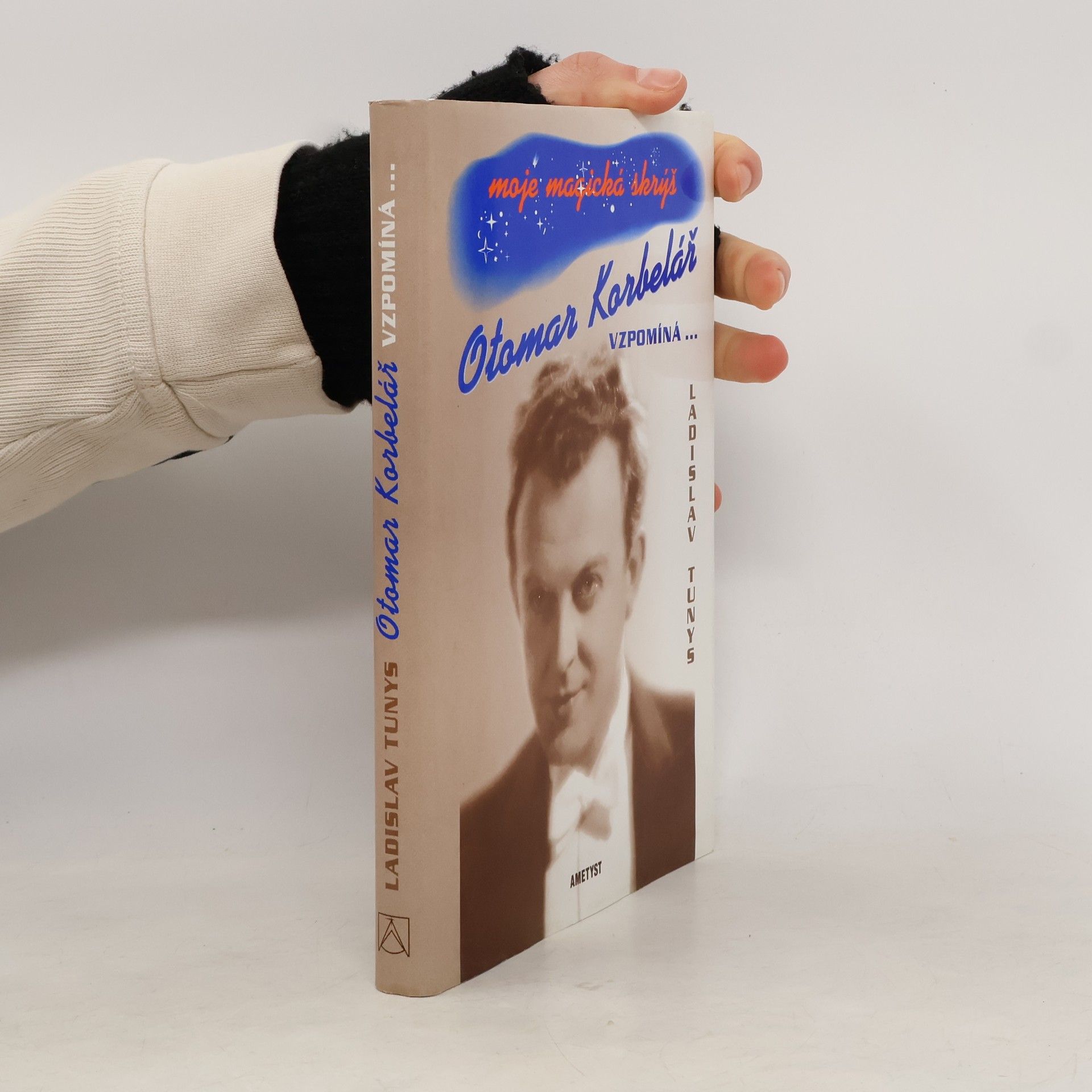 Moje magická skrýš : Otomar Korbelář vzpomíná-