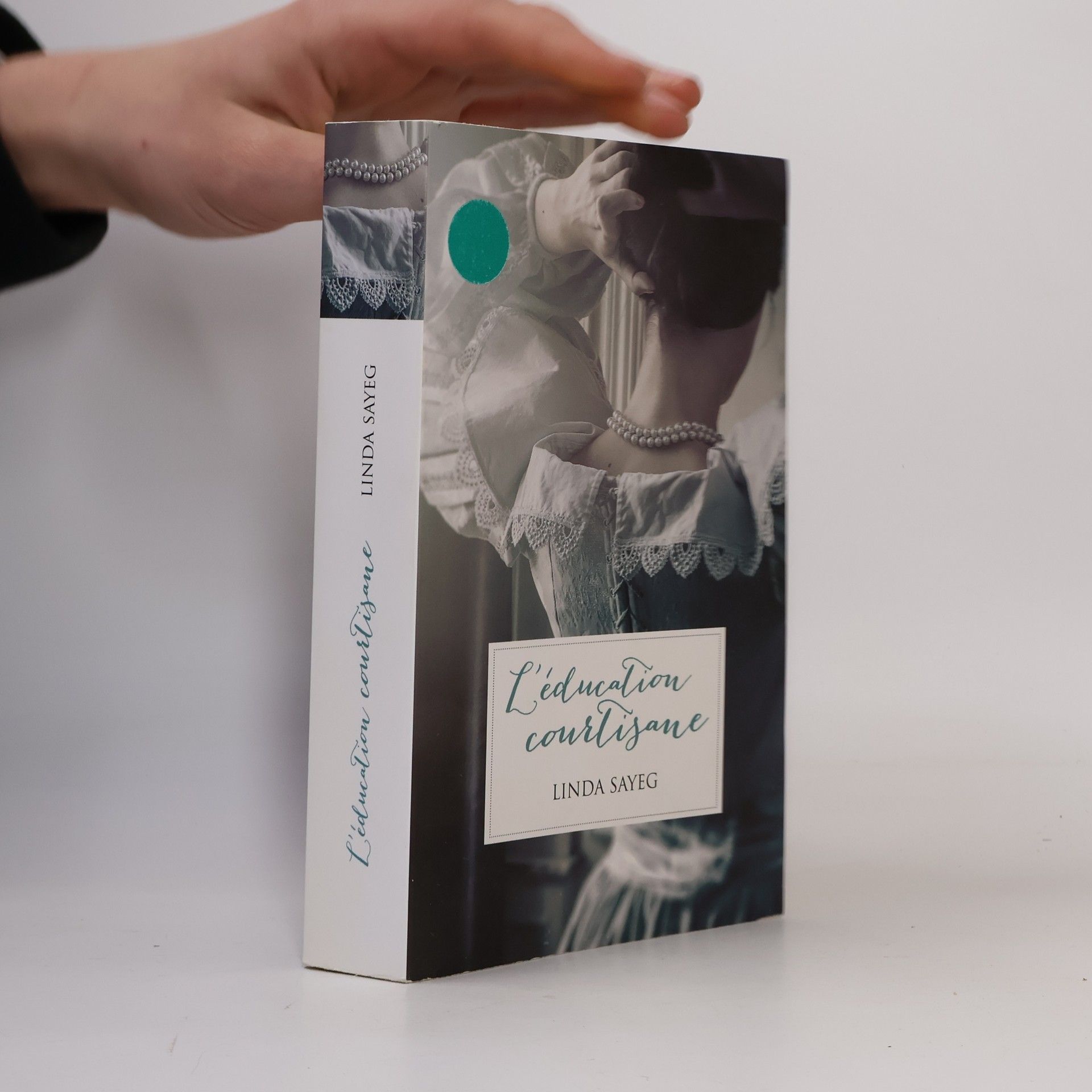 Linda Sayeg L'éducation courtisane