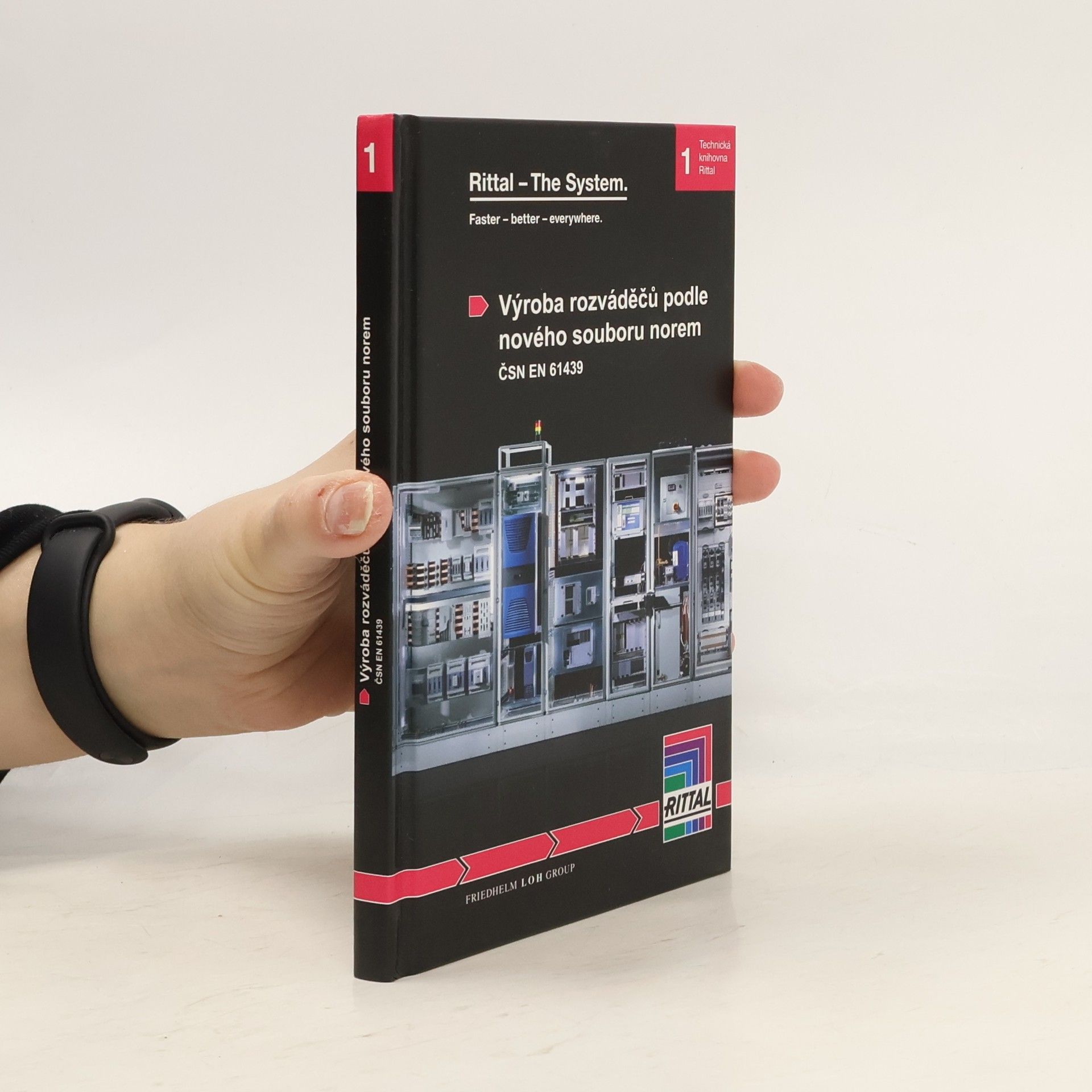 Kolektiv autorů Rittal - The System 1: Výroba rozváděčů podle nového souboru norem ČSN EN 61439