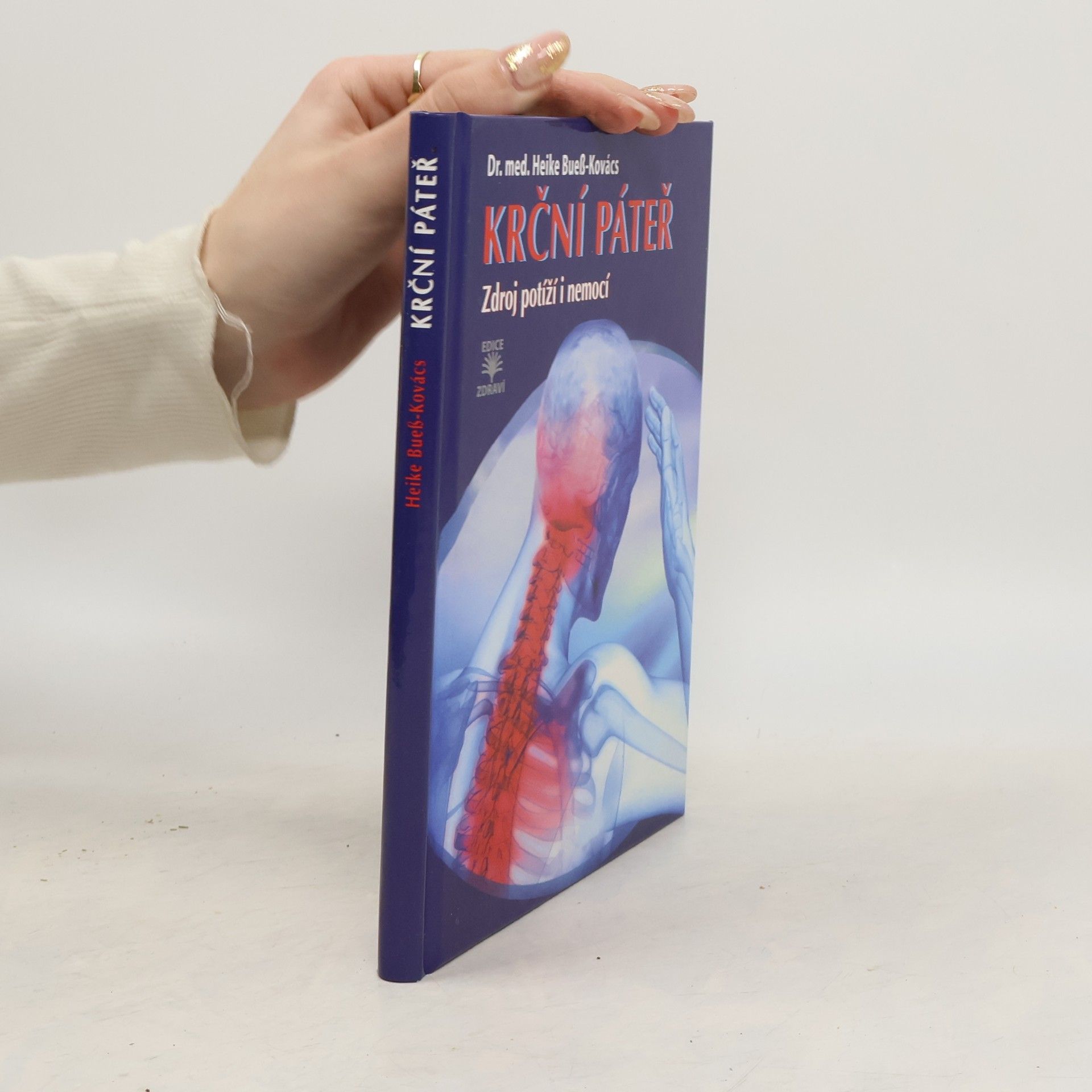 Heike Kovács Krční páteř - Zdroj potíží i nemocí