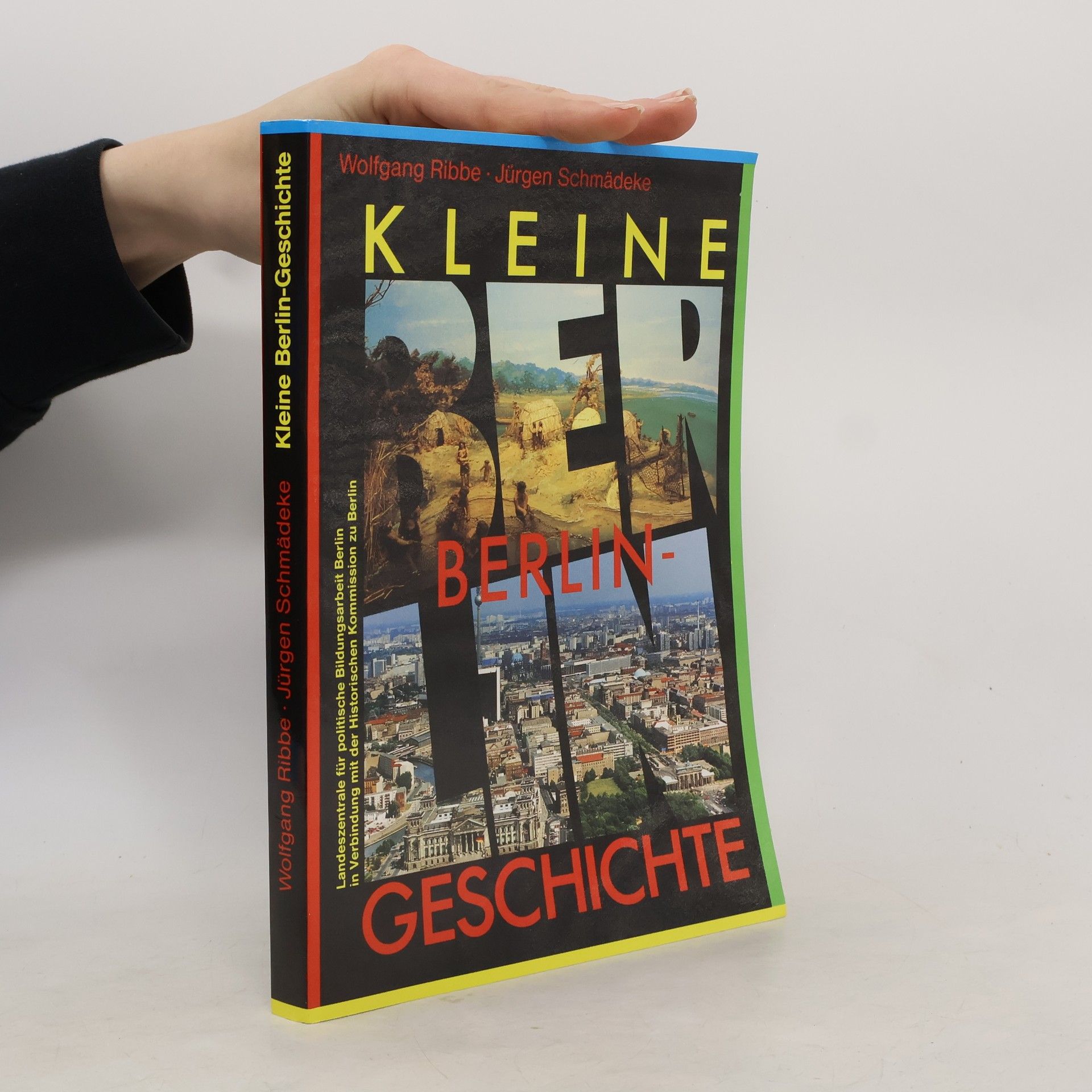 Jürgen Schmädeke Kleine Berlin Geschichte