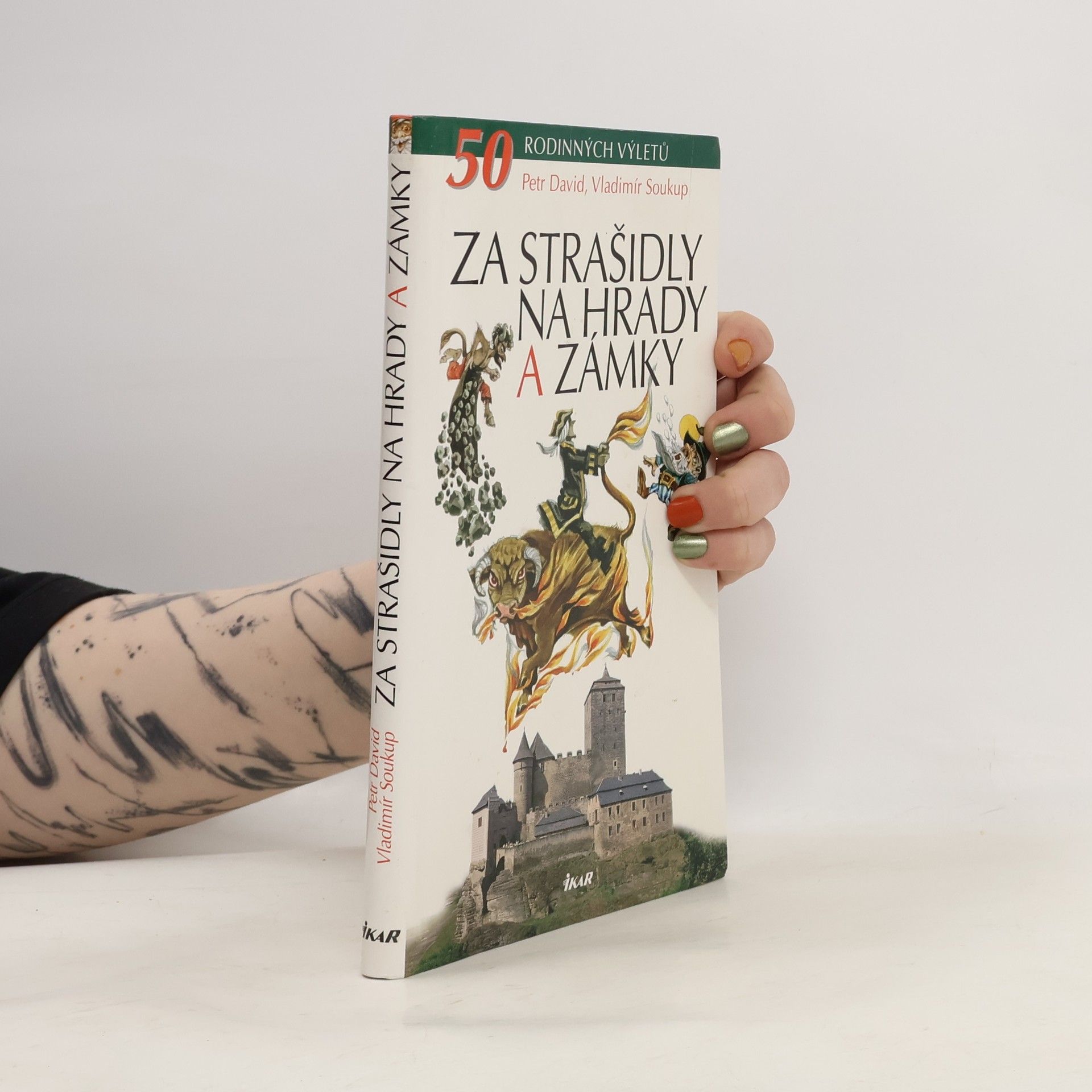 Vladimír Soukup Za strašidly na hrady a zámky