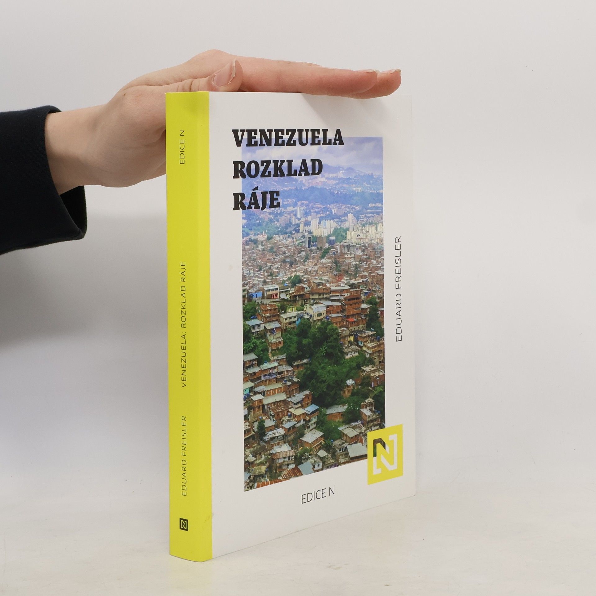 Eduard Freisler Venezuela. Rozklad ráje