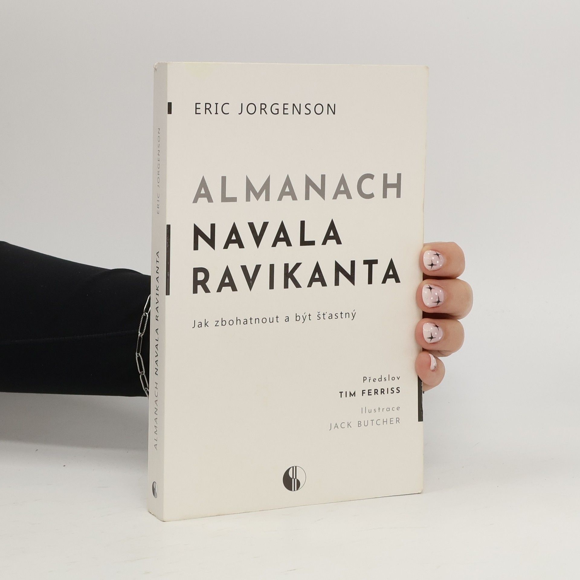 Erik Jorgenson Almanach Navala Ravikanta : jak zbohatnout a být šťastný