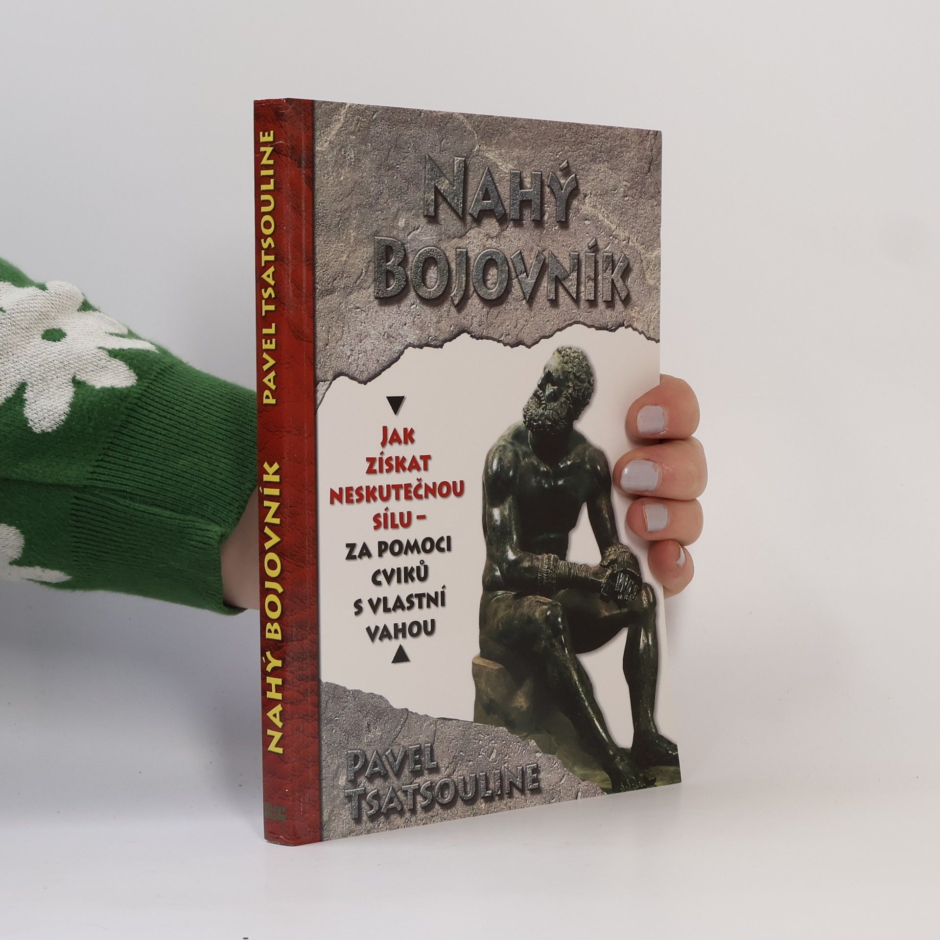 Pavel Tsatsouline Nahý bojovník