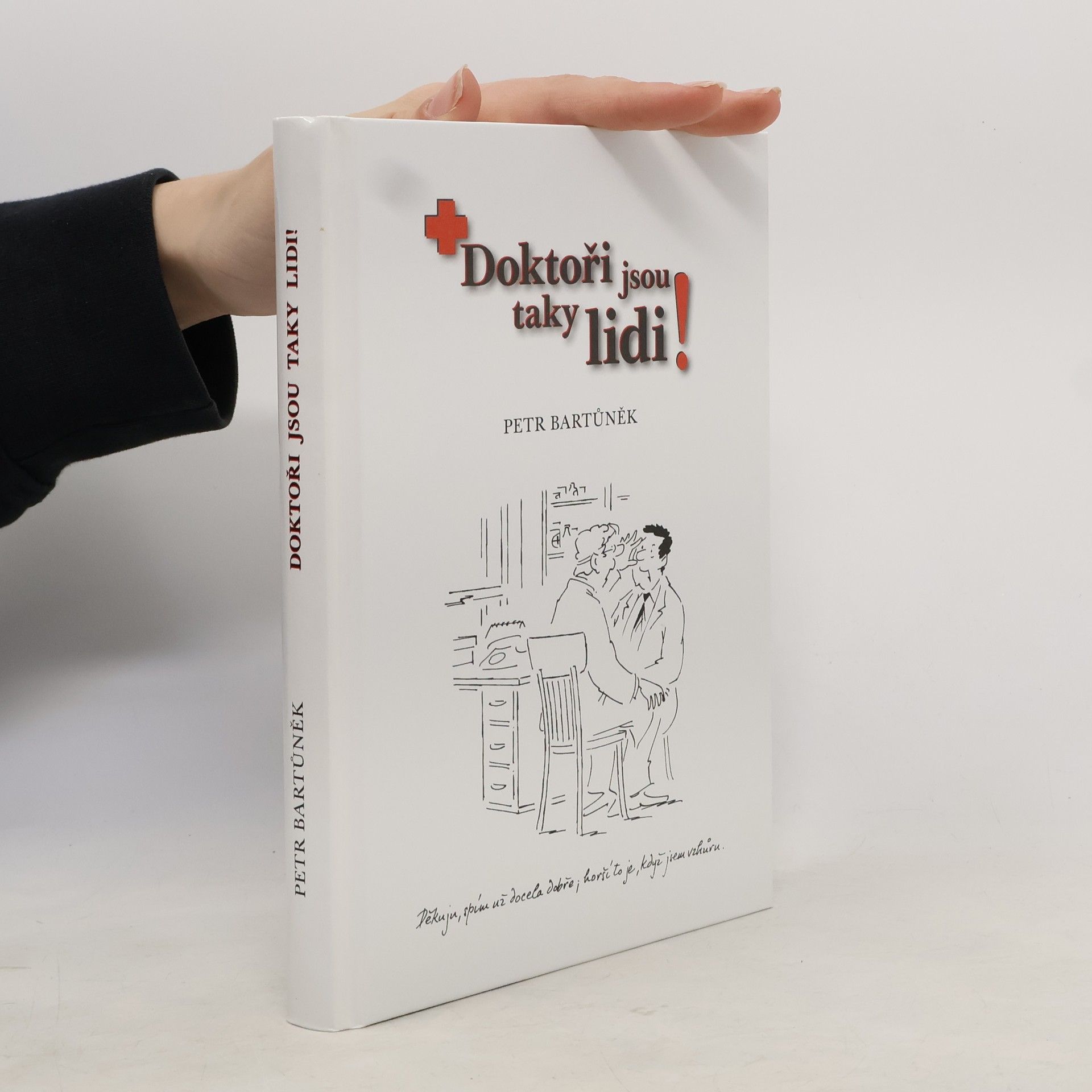 Petr Bartůněk Doktoři jsou taky lidi!