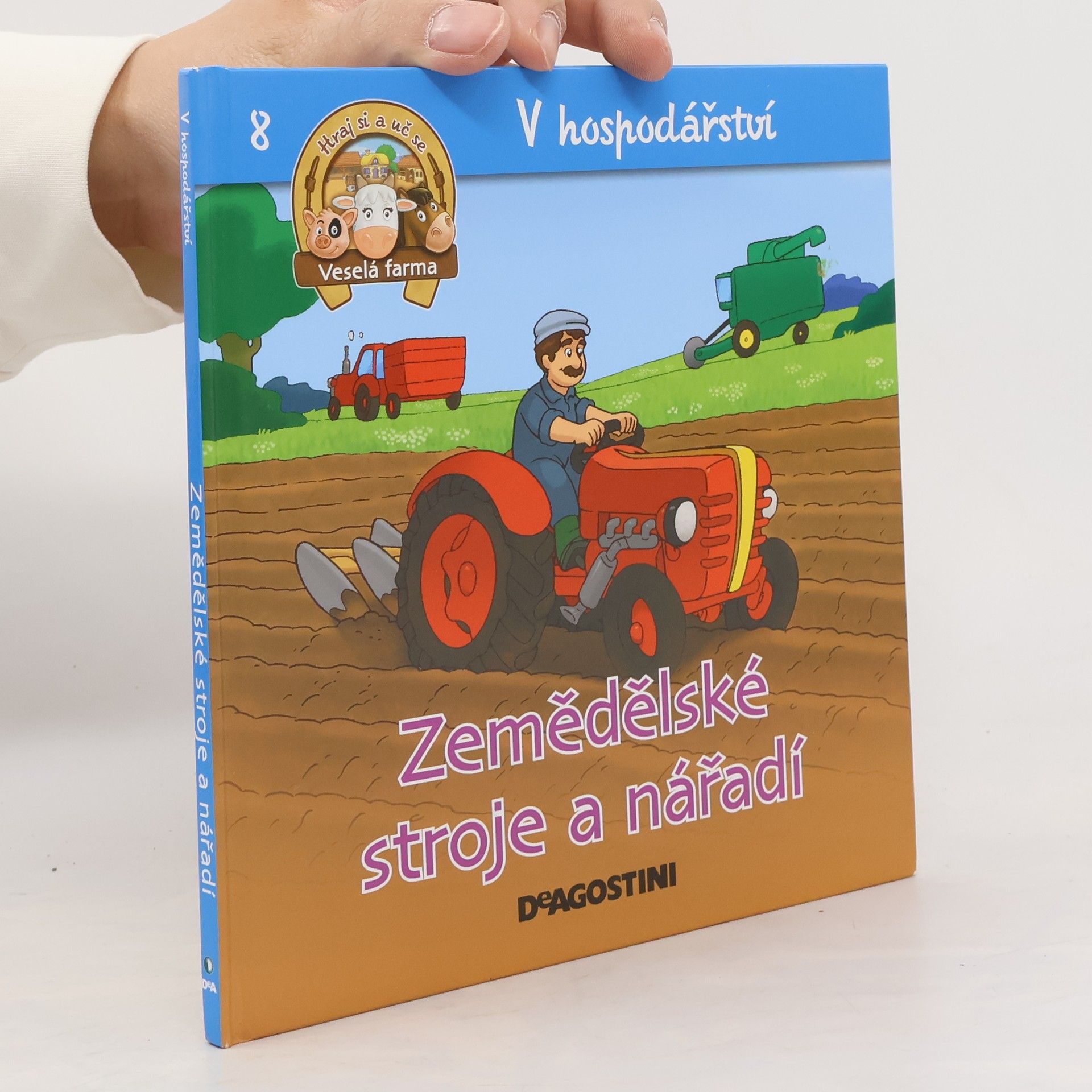 Kolektiv autorů V hospodářství 8. Zemědělské stroje a nářadí