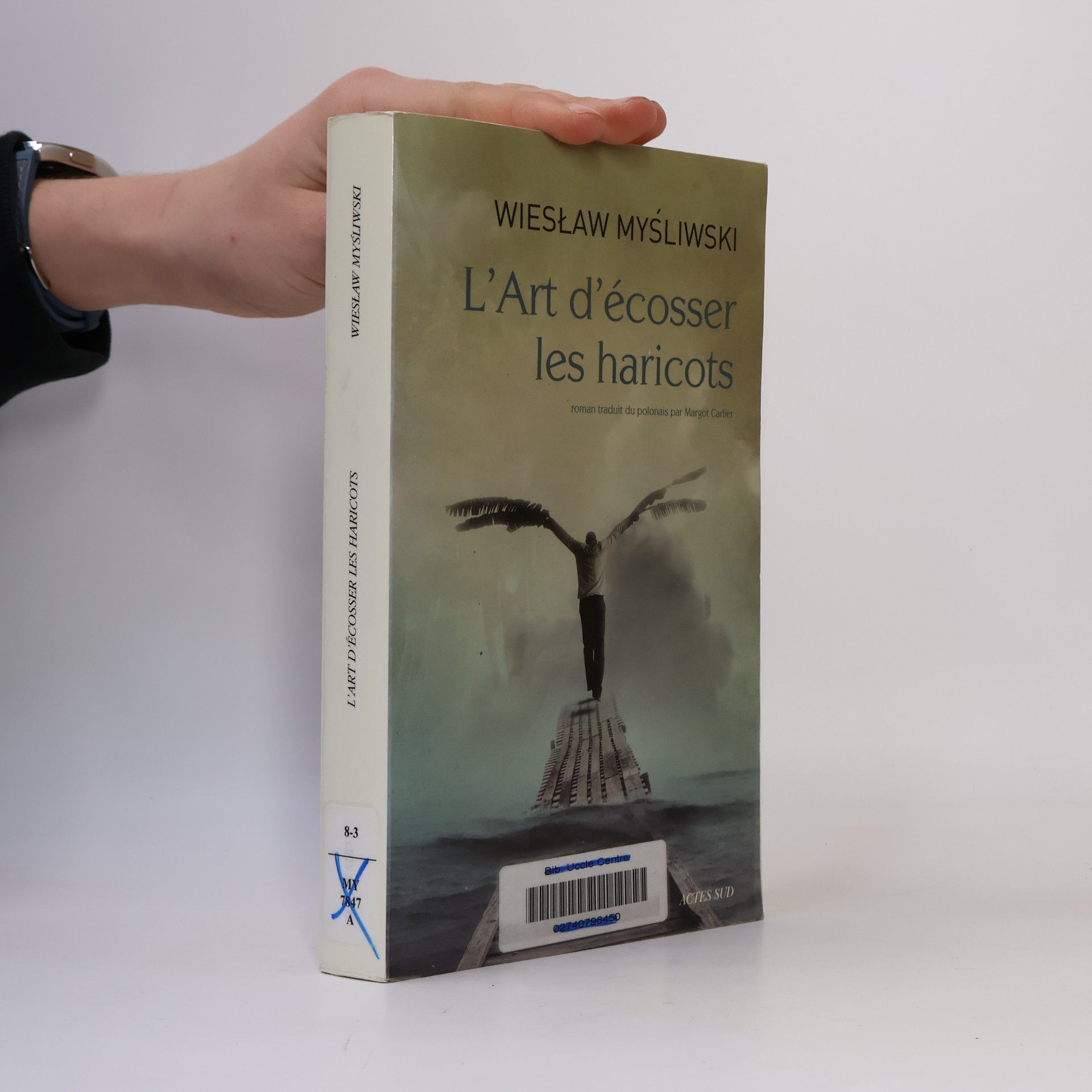 Wiesław Myśliwski L'Art d'écosser les haricots