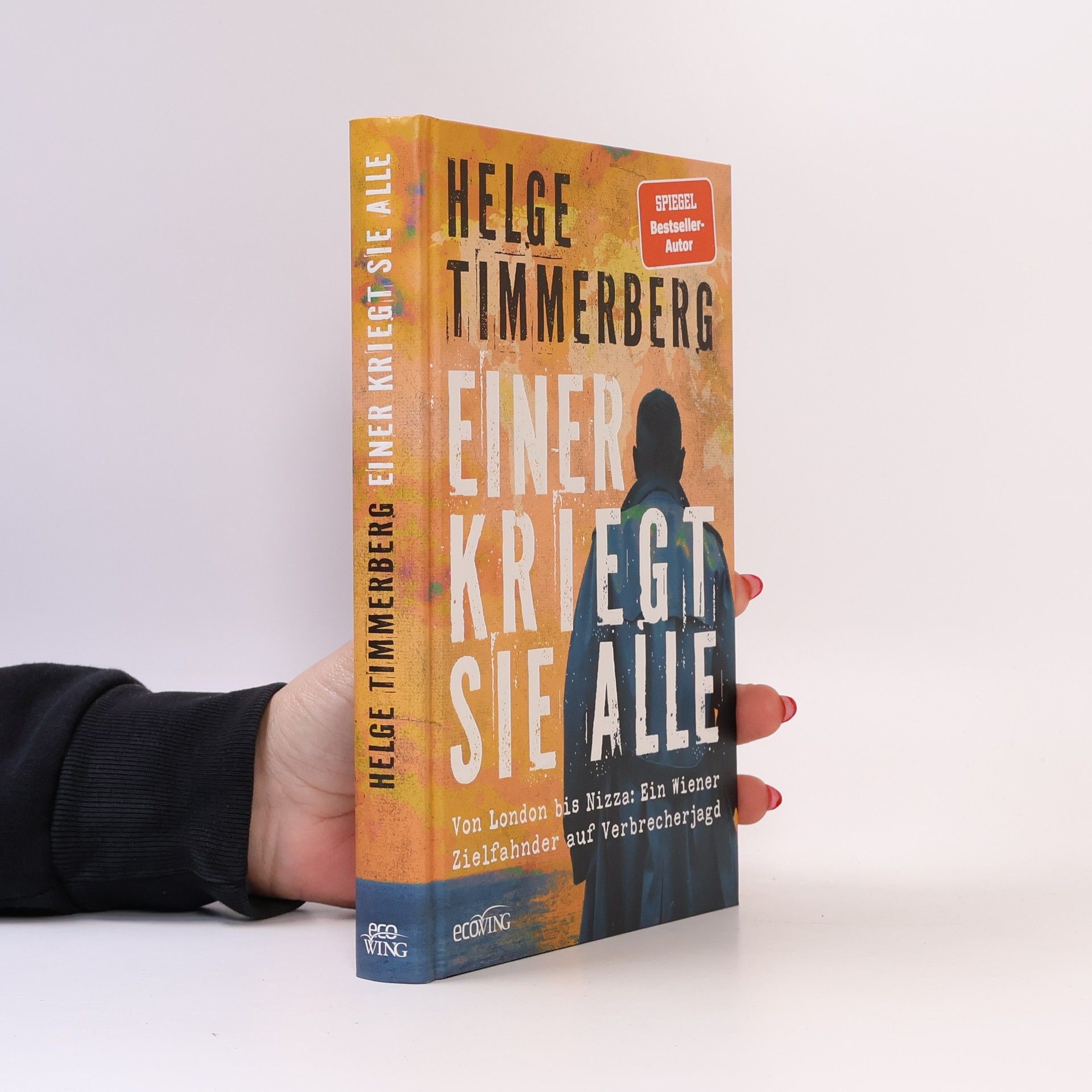 Helge Timmerberg Einer kriegt sie alle