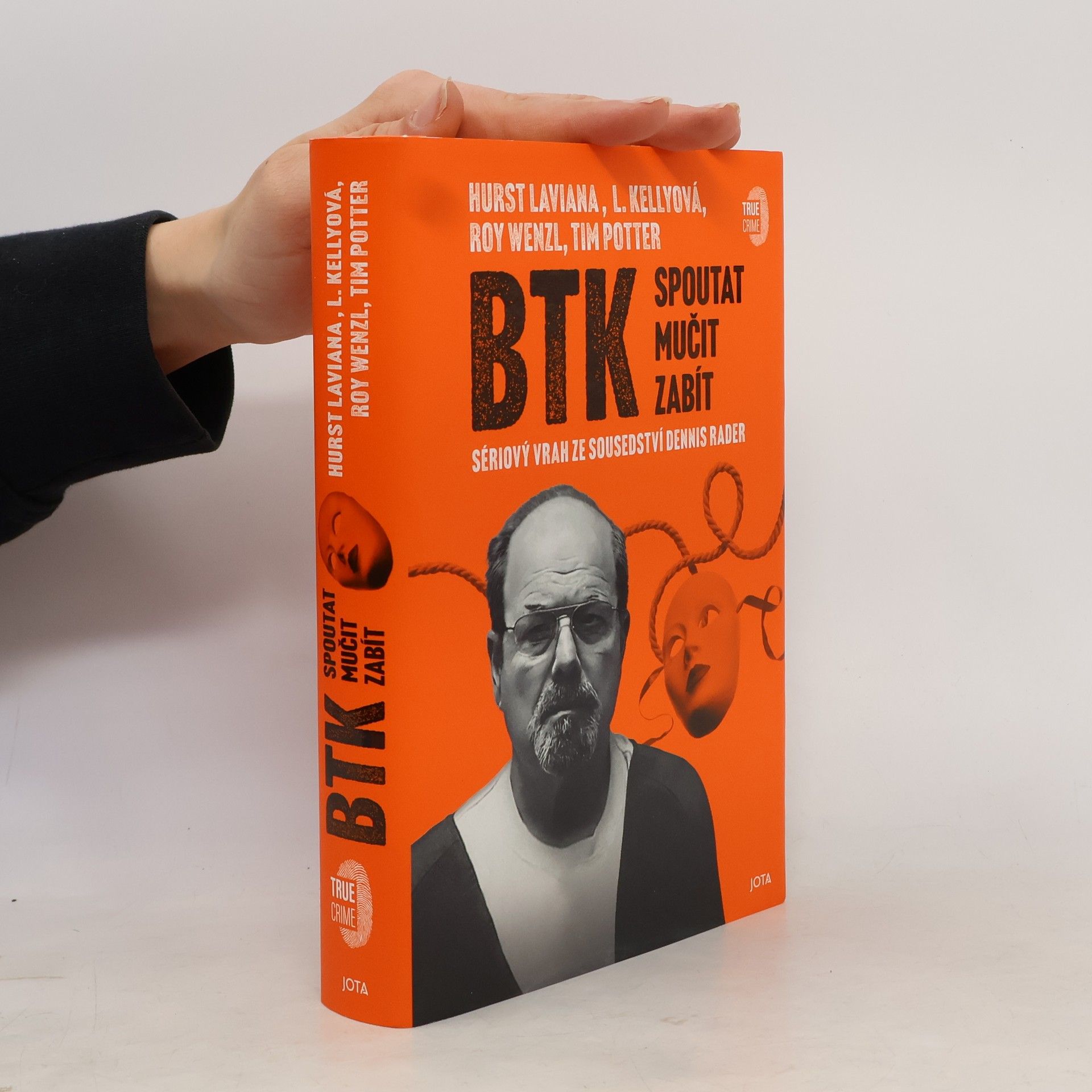 Hurst Laviana BTK: Spoutat, mučit, zabít