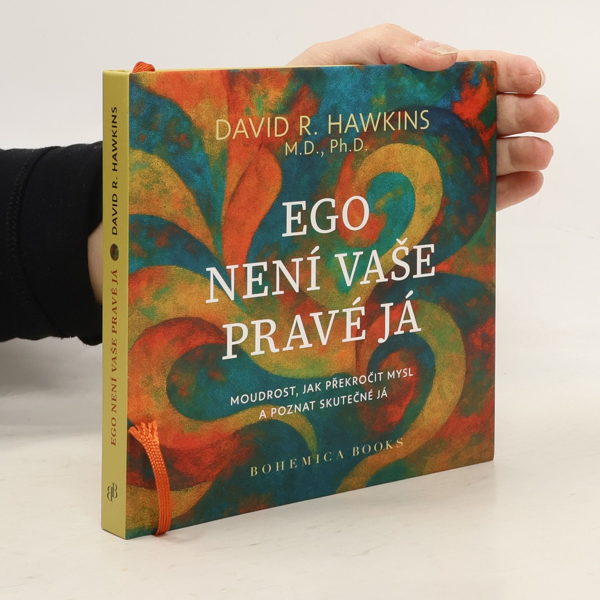 David R. Hawkins Ego není vaše pravé já